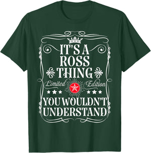 Ross Name Its A Ross Thing You Wouldn't Understand T-Shirt - T-Shirt | Forest