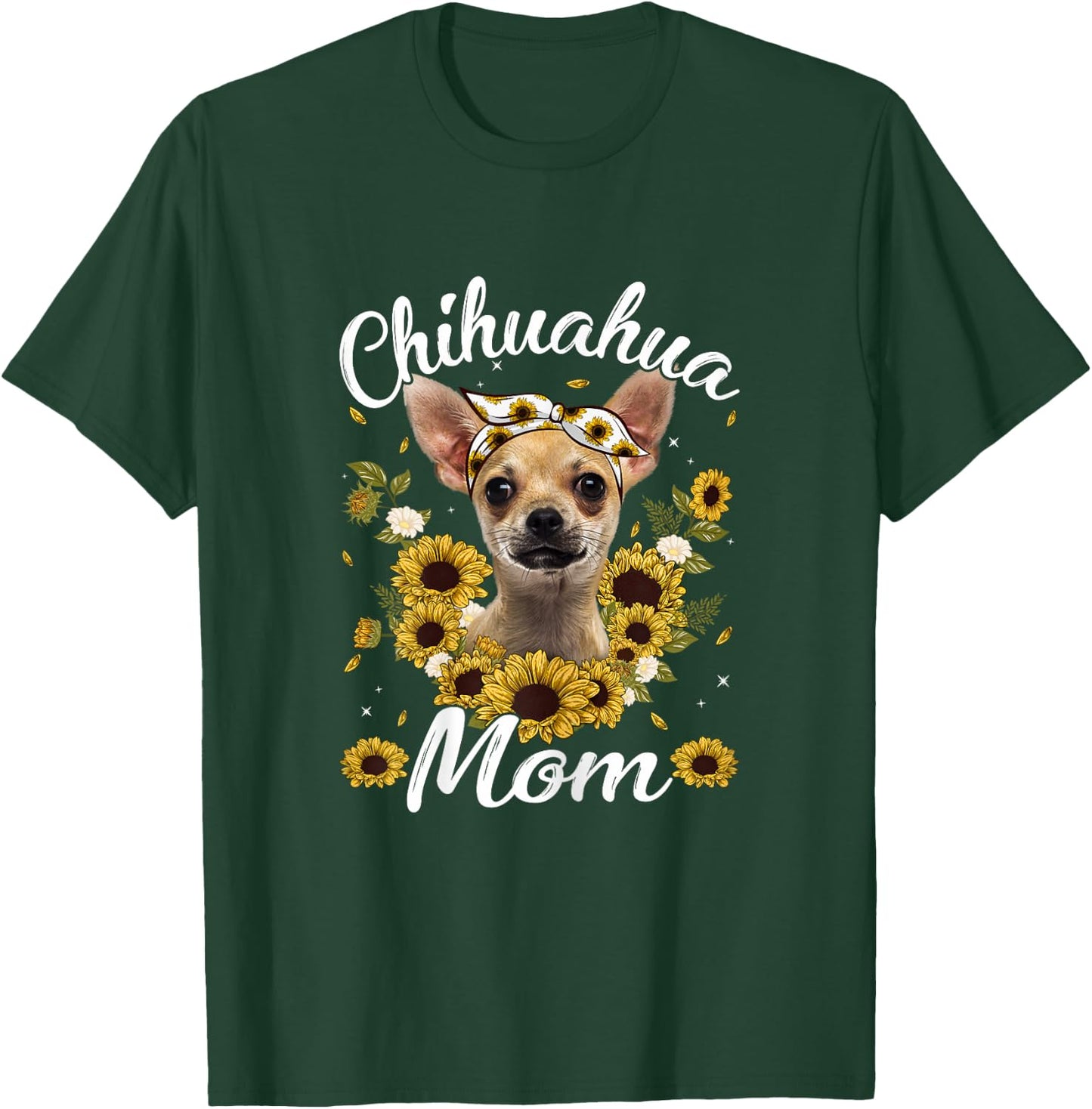 Cute Chihuahua Mom Sunflower Dog Mom Mother's Day Women T-Shirt - T-Shirt | Forest