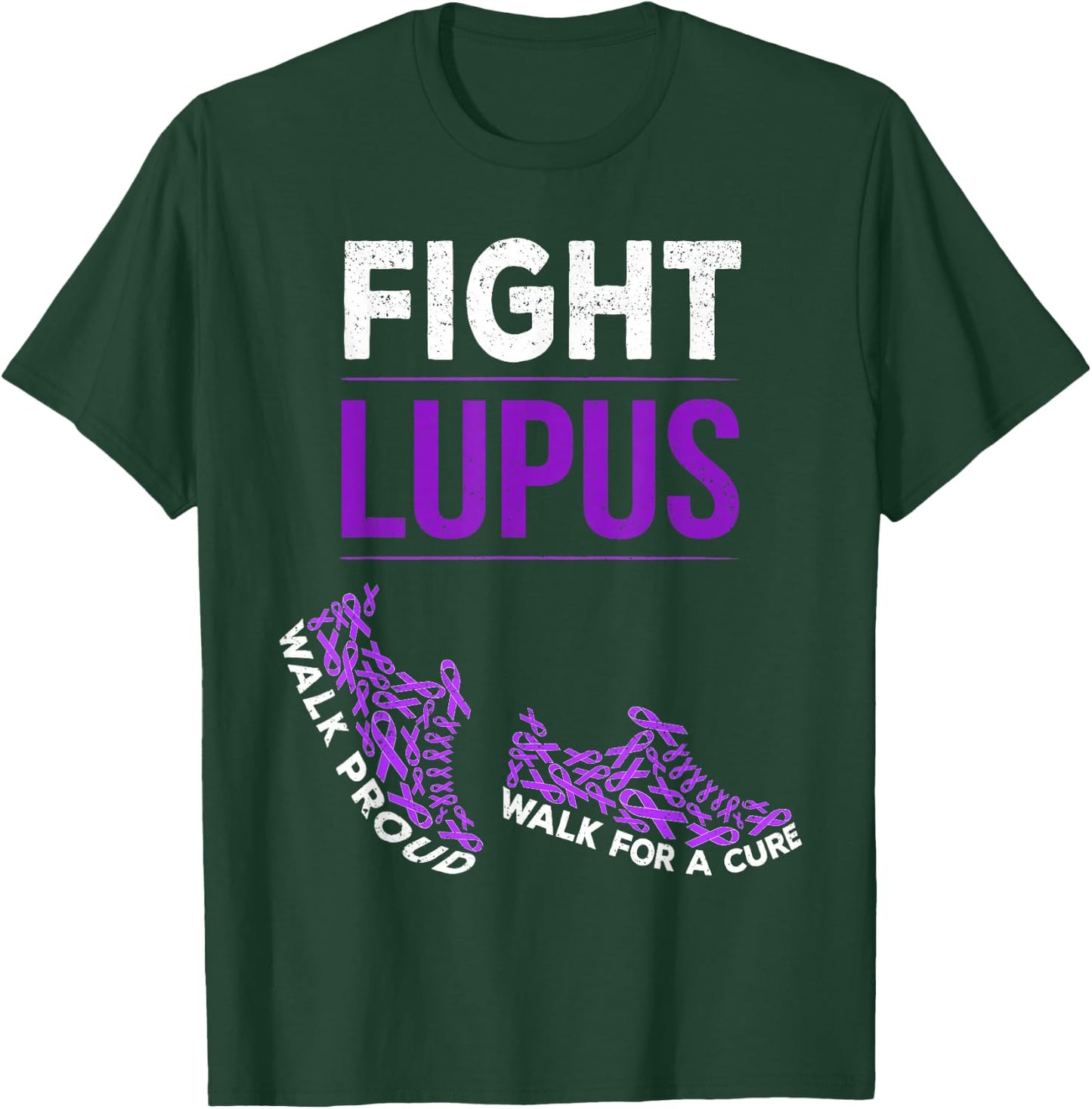 Walk for a Cure Proud Fight Lupus Awareness Month T-Shirt - T-Shirt | Forest