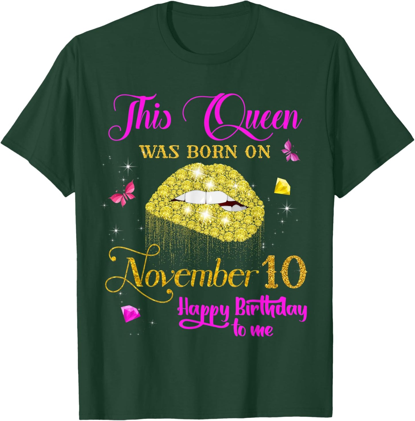 This Queen Was Born on November 10, 10th November Birthday T-Shirt - T-Shirt | Forest