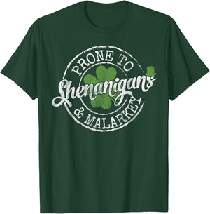 Lucky Family Clothes Saint Paddy's Day Apparel Prone To Shenanigans & Malarkey Fun Clovers St Patrick's Day , Black, Small T-Shirt - T-Shirt | Forest