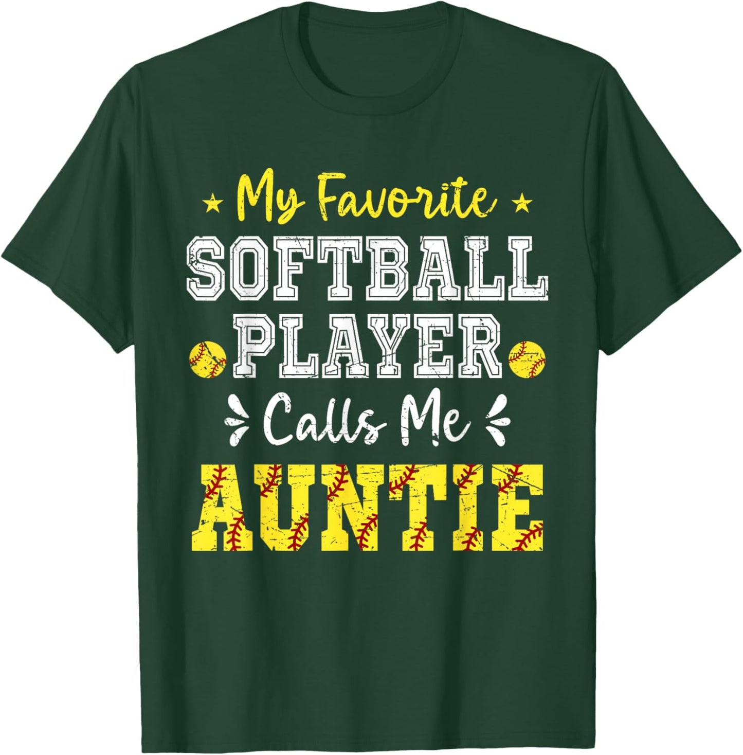 My Favorite Softball Player Calls Me Auntie Softball Auntie T-Shirt - T-Shirt | Forest