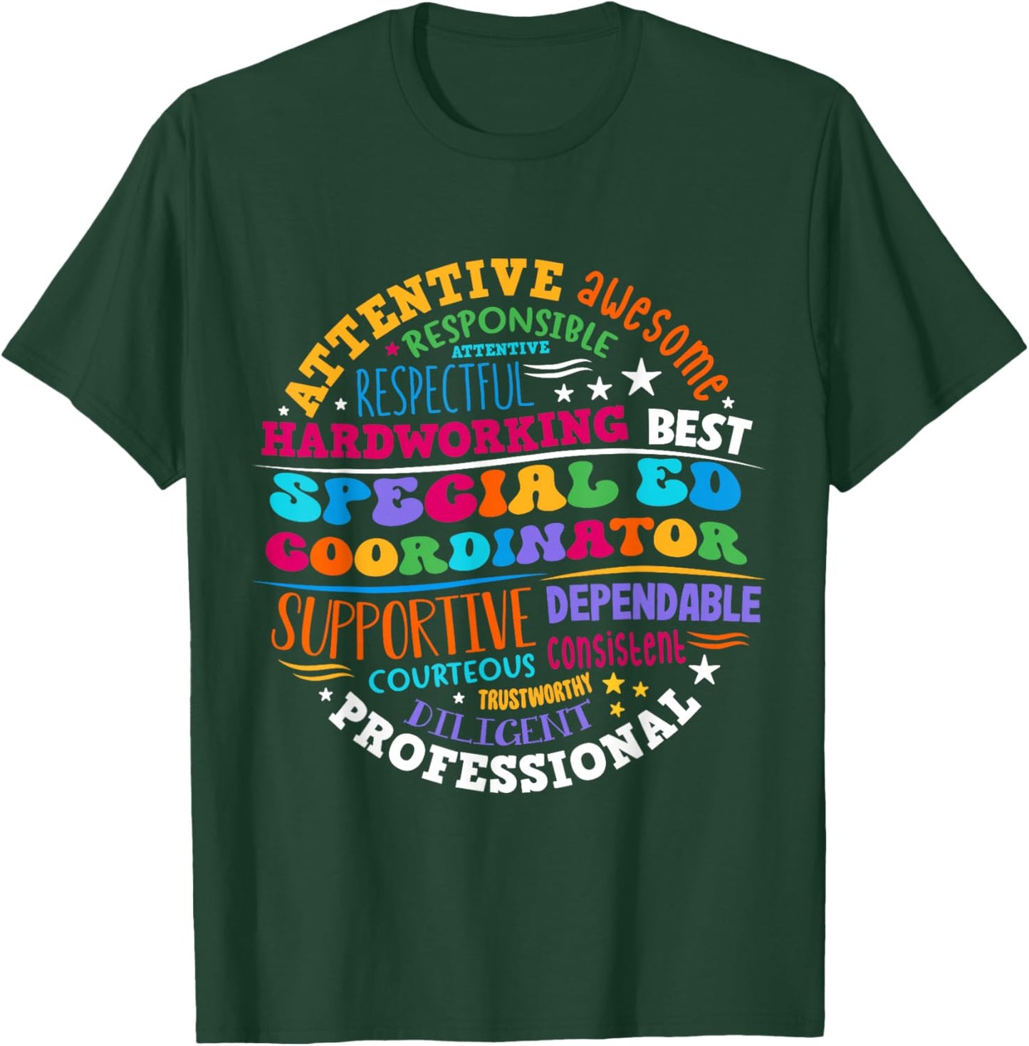 Special Education Teacher Special ED Coordinator Life SPED T-Shirt - T-Shirt | Forest