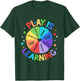 Play Is Learning Teacher Back To School First Day Of School Women Kids T-Shirt - T-Shirt | Forest