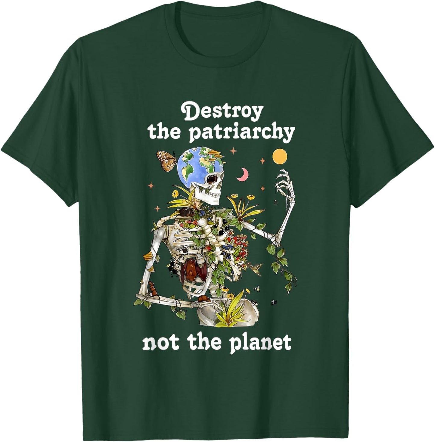 Skeleton Destroy The Patriarchy Not The Planet T-Shirt - T-Shirt | Forest
