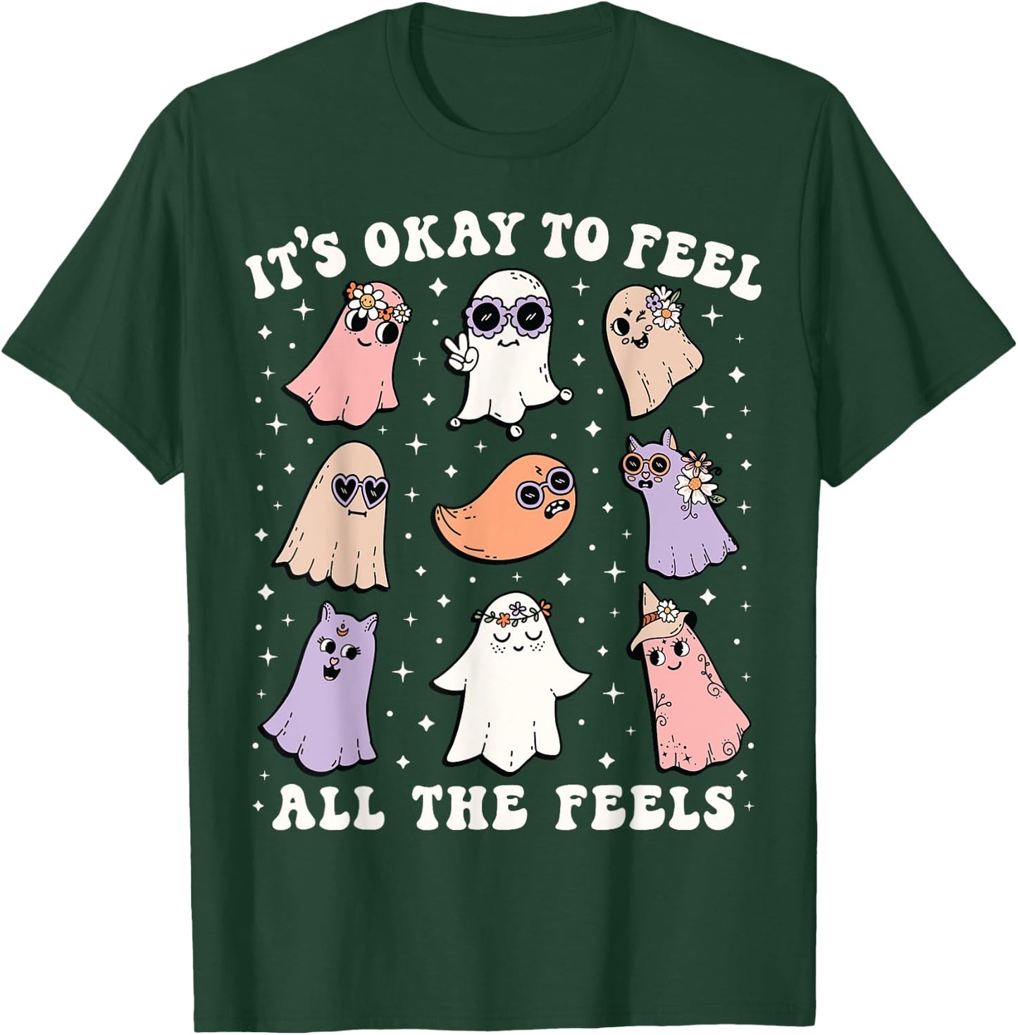 It’s Okay to Feel All the Feels Shirt Halloween Cute Ghost T-Shirt - T-Shirt | Forest