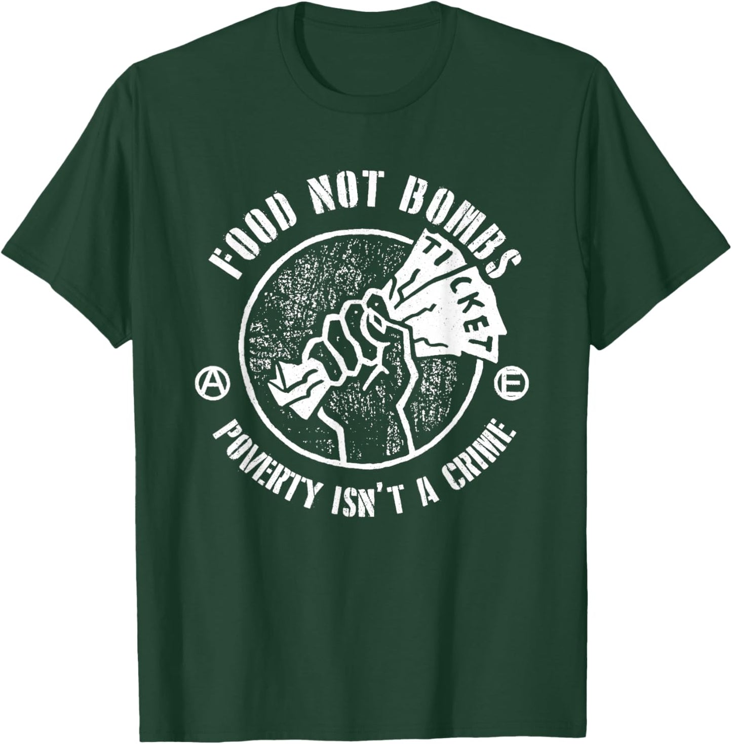 Food Not Bombs Poverty Isn’t A Crime In Law T-Shirt - T-Shirt | Forest