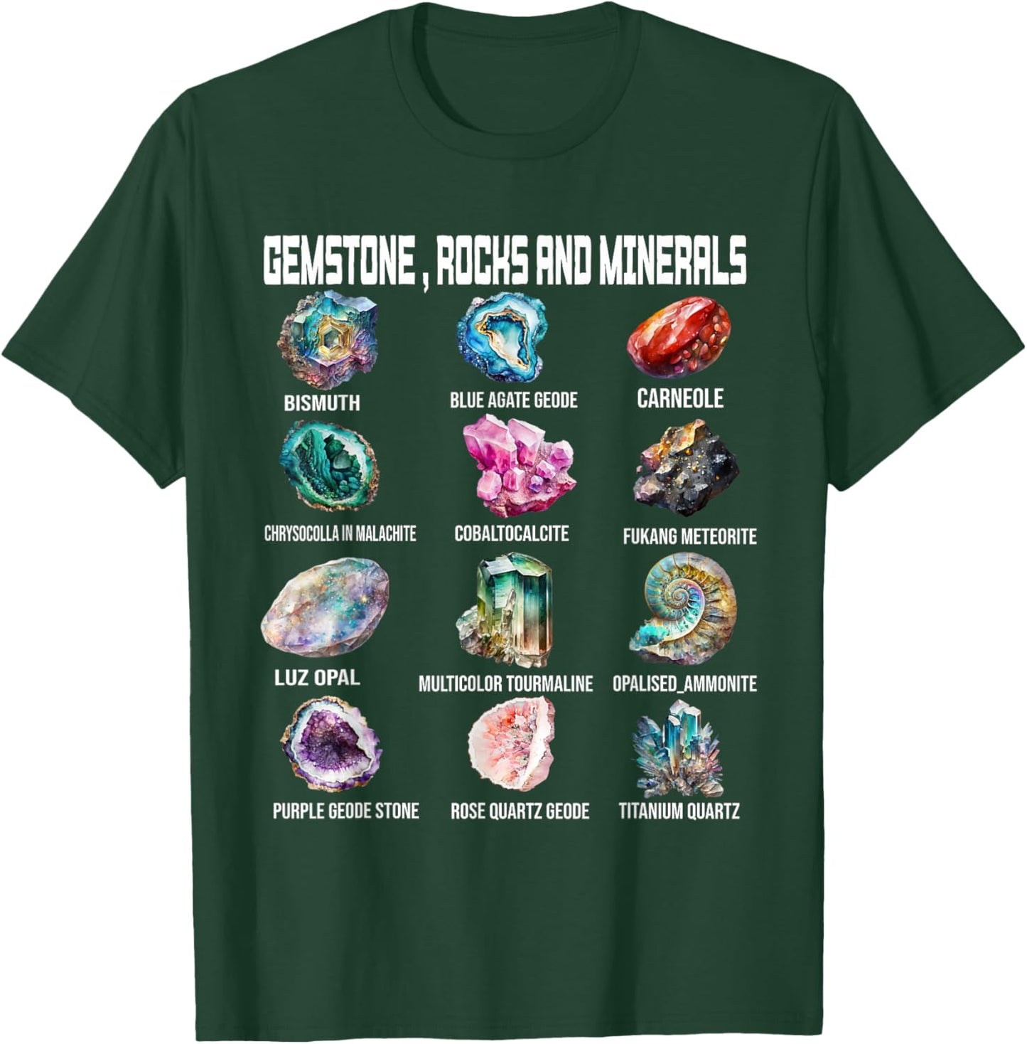 Gemstone Minerals Geology Earth Scientists Rock Collector T-Shirt - T-Shirt | Forest