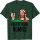 Keep It Real Homies Jesus Christ Christmas Religious PJ T-Shirt - T-Shirt | Forest