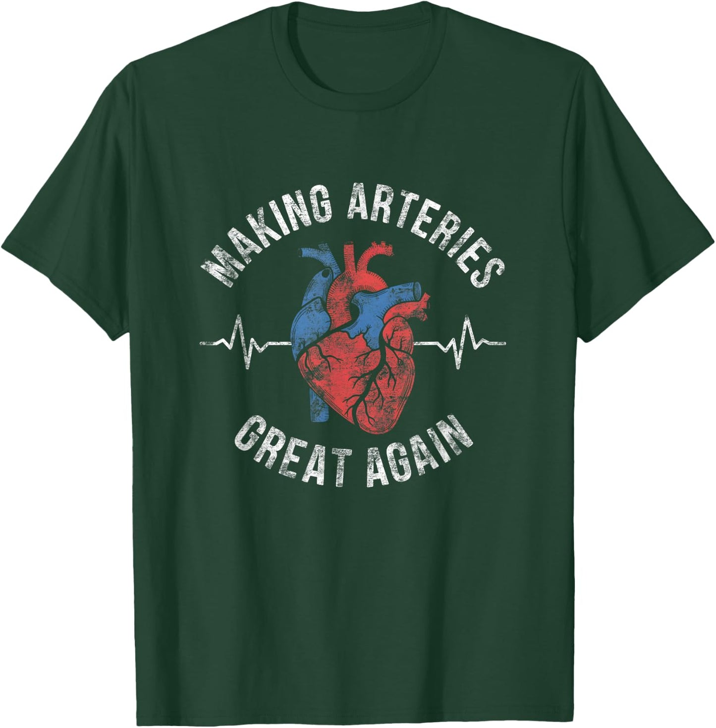 Making Arteries Great Again Cardiac Nurse Men T-Shirt - T-Shirt | Forest