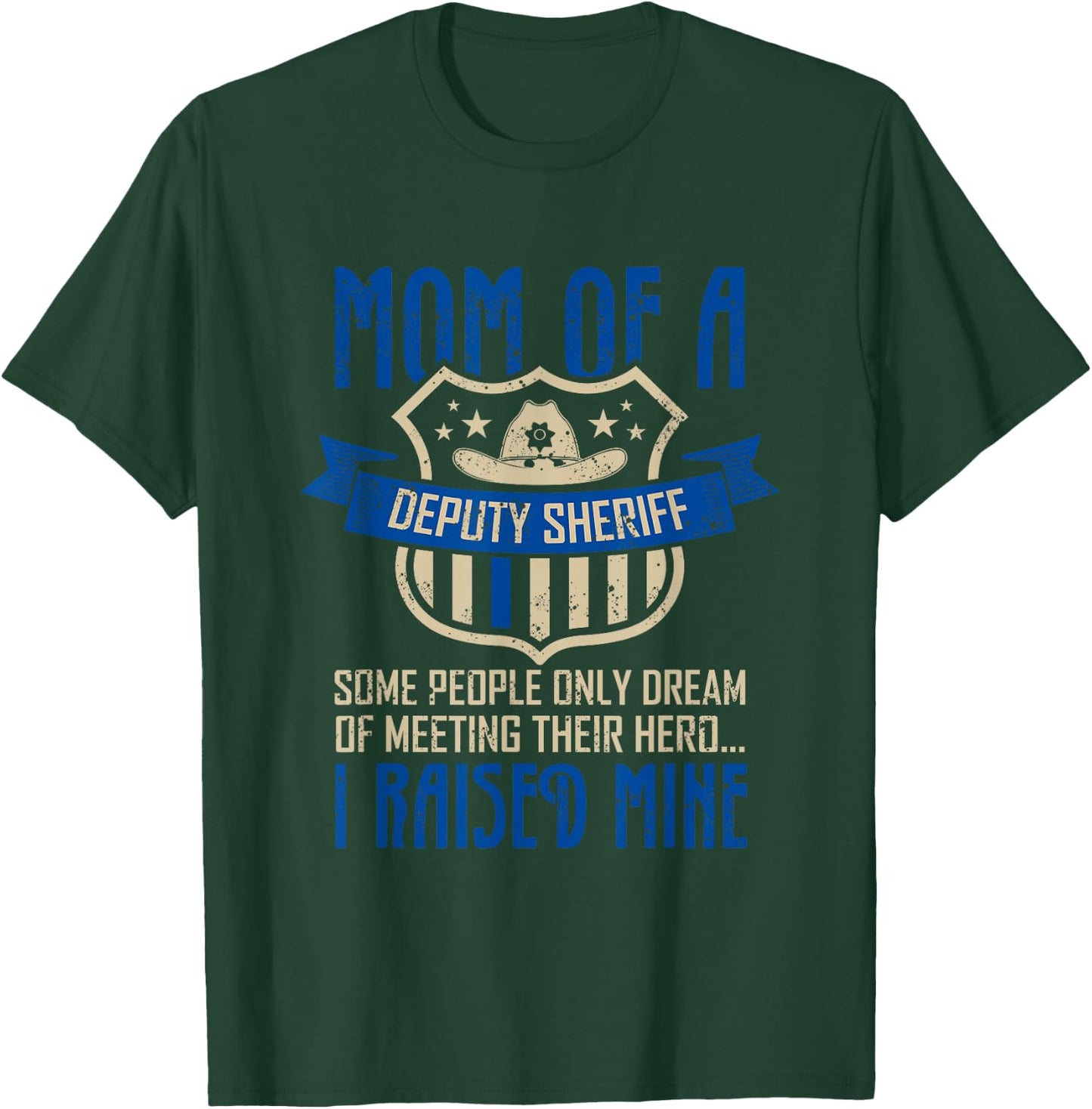 Blue Thin Line Police Support Proud Mom Of A Deputy Sheriff T-Shirt - T-Shirt | Forest