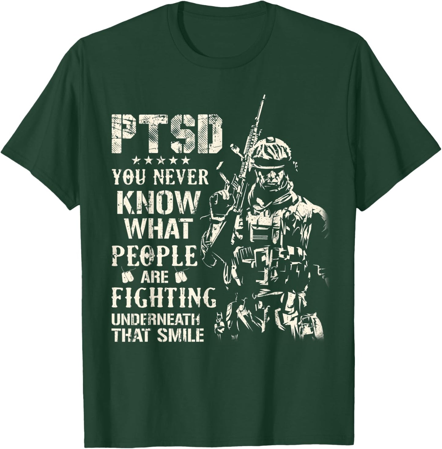 PTSD You Never Know What People Are Fighting Veteran Gifts T-Shirt - T-Shirt | Forest