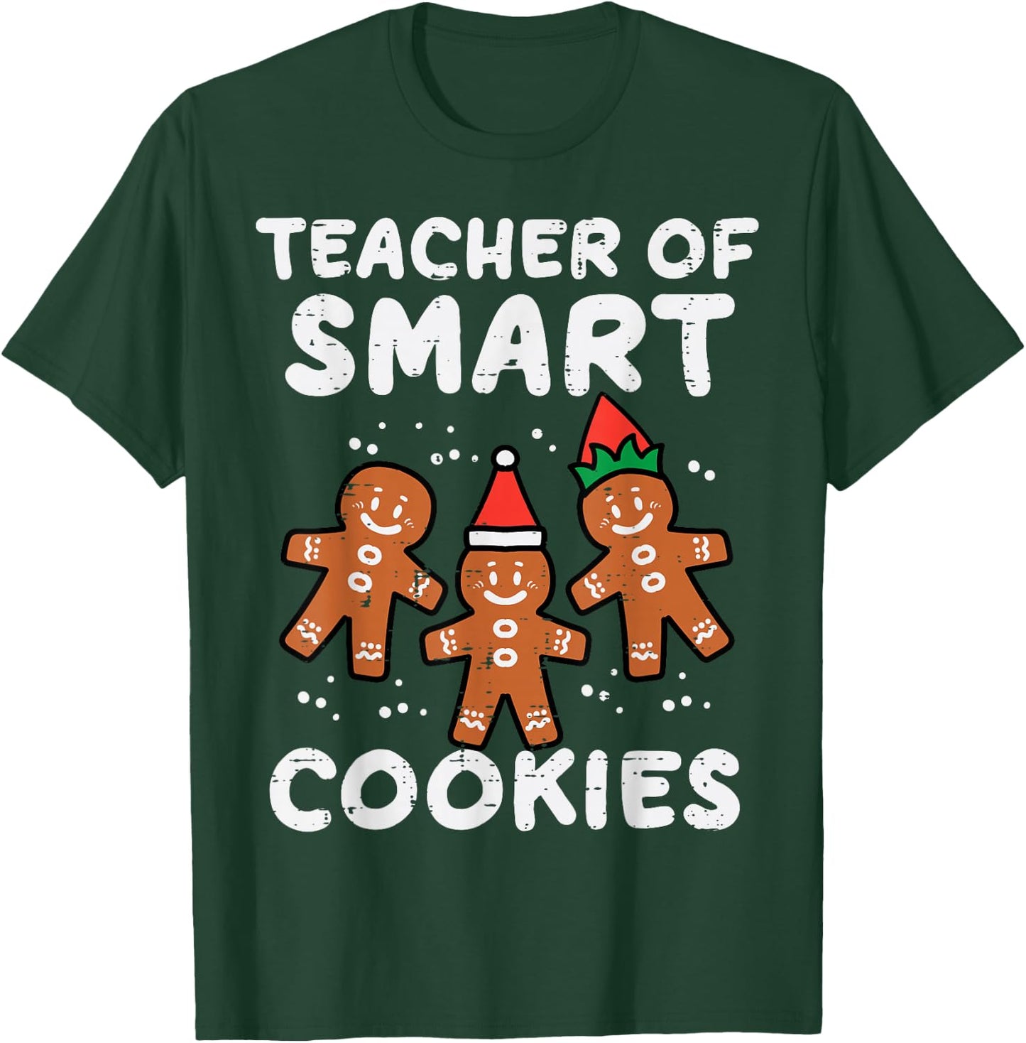 Teacher Smart Cookies Christmas Xmas Gingerbread Men Women T-Shirt - T-Shirt | Forest