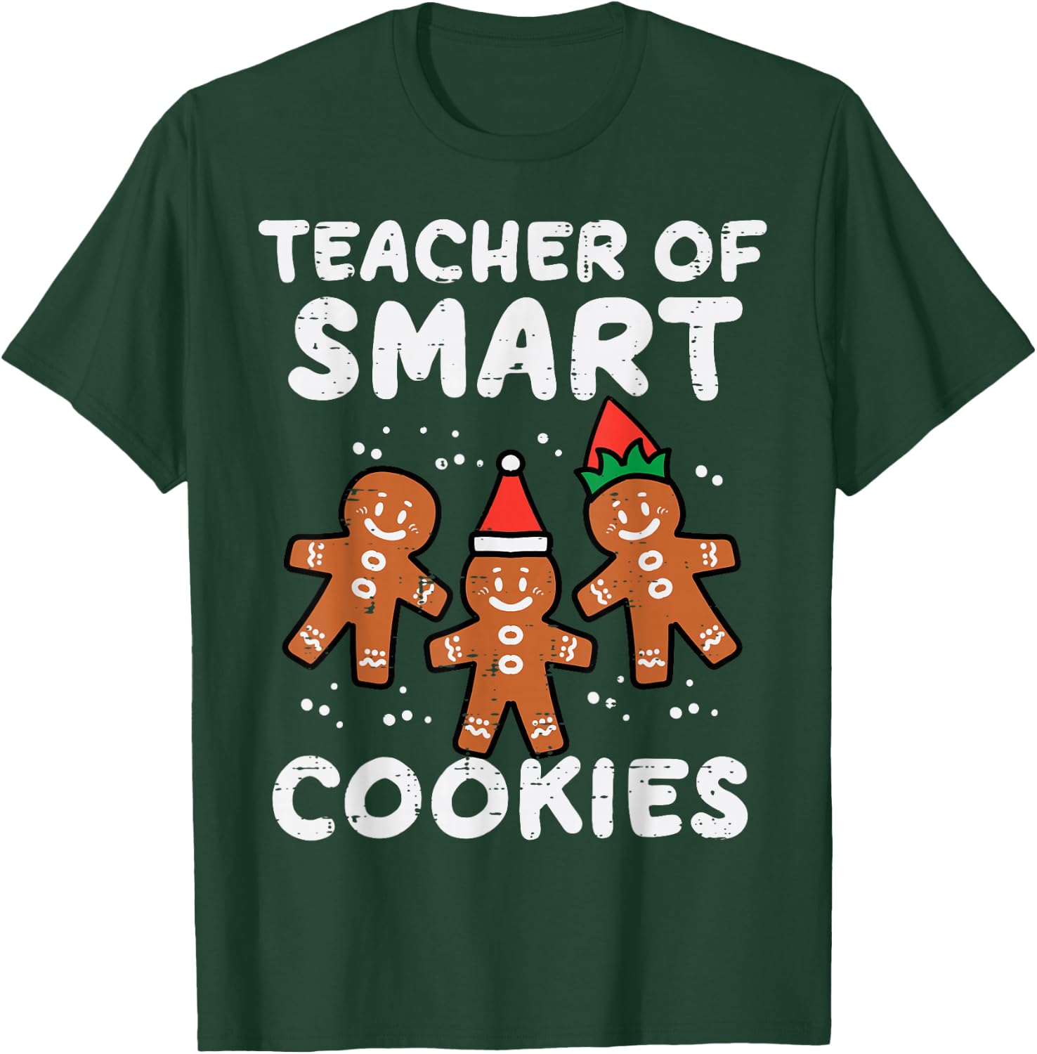 Teacher Smart Cookies Christmas Xmas Gingerbread Men Women T-Shirt - T-Shirt | Forest
