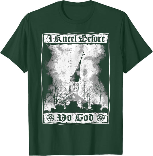 I kneel before no God Atheist Burning Church Anti Christ T-Shirt - T-Shirt | Forest