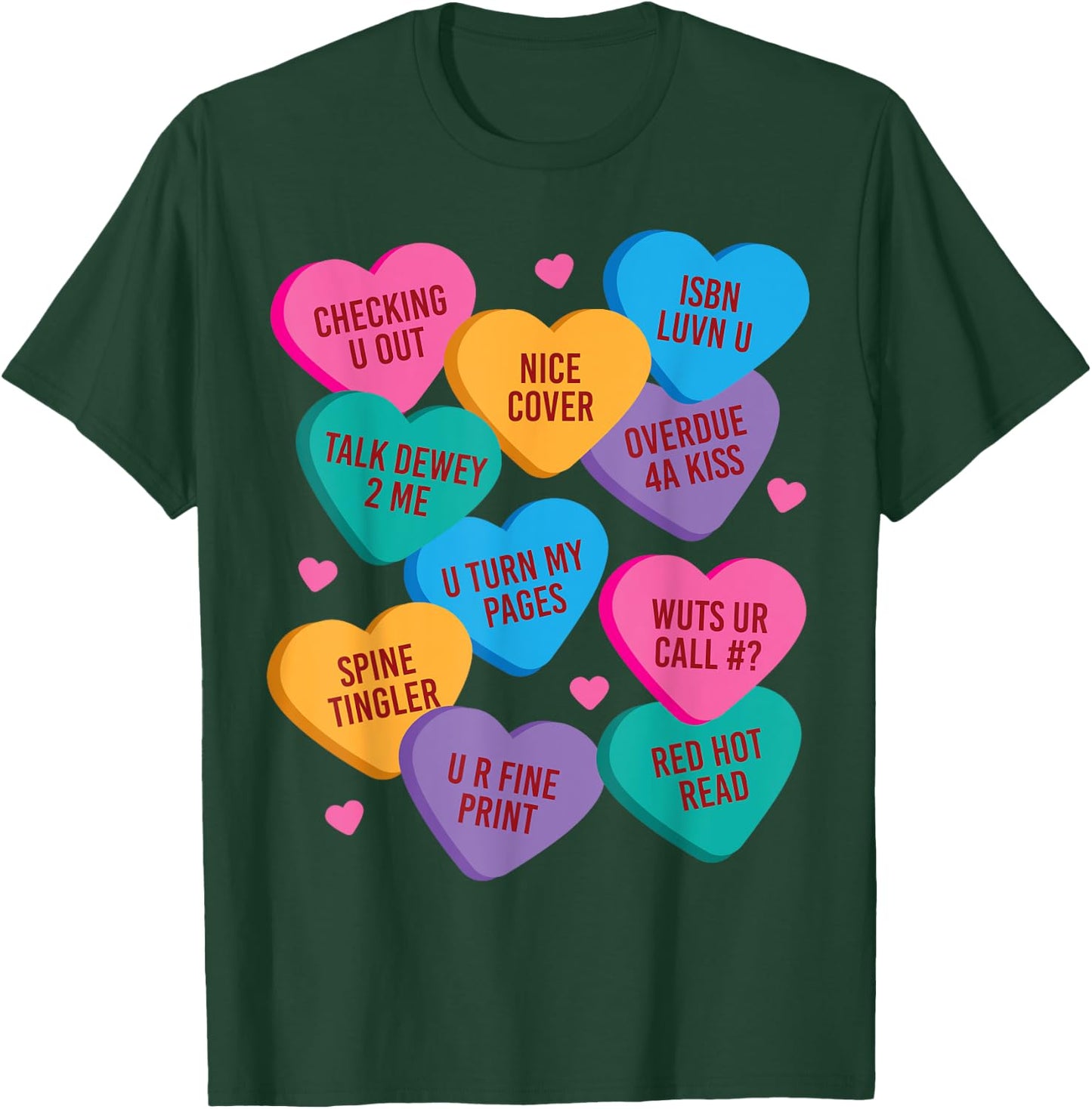 Funny Librarian Shirt Valentines Book Worm Reading T-Shirt - T-Shirt | Forest