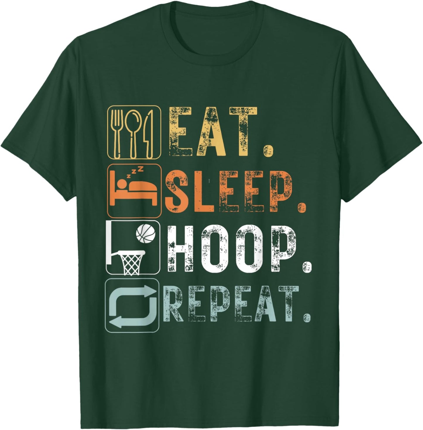 Vintage Eat Sleep Hoop Repeat Funny Design Eat Sleep Hoop T-Shirt - T-Shirt | Forest