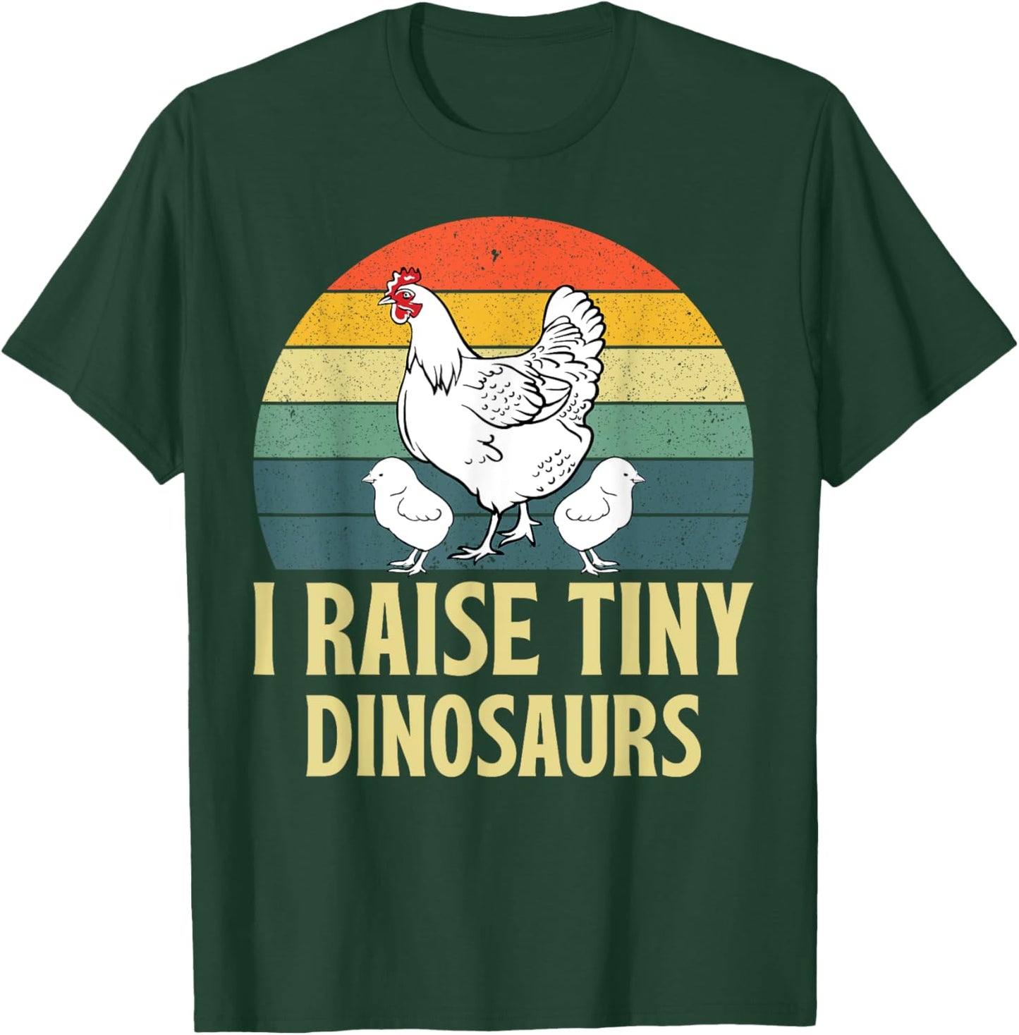 Funny I Raise Tiny Dinosaurs Chicken Joke Farmer Men Women T-Shirt - T-Shirt | Forest