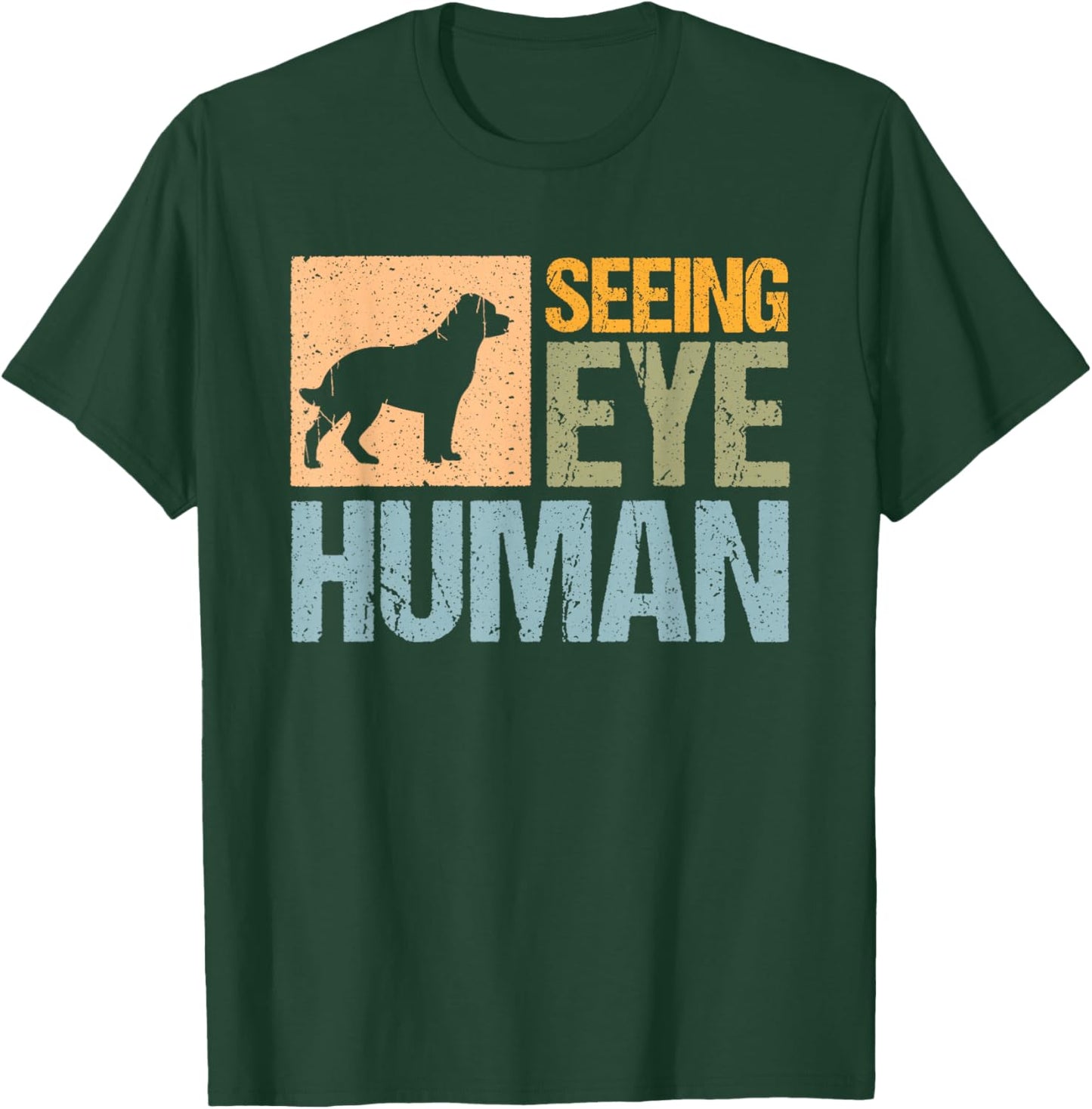 Seeing Eye Human Blind Human T-Shirt - T-Shirt | Forest