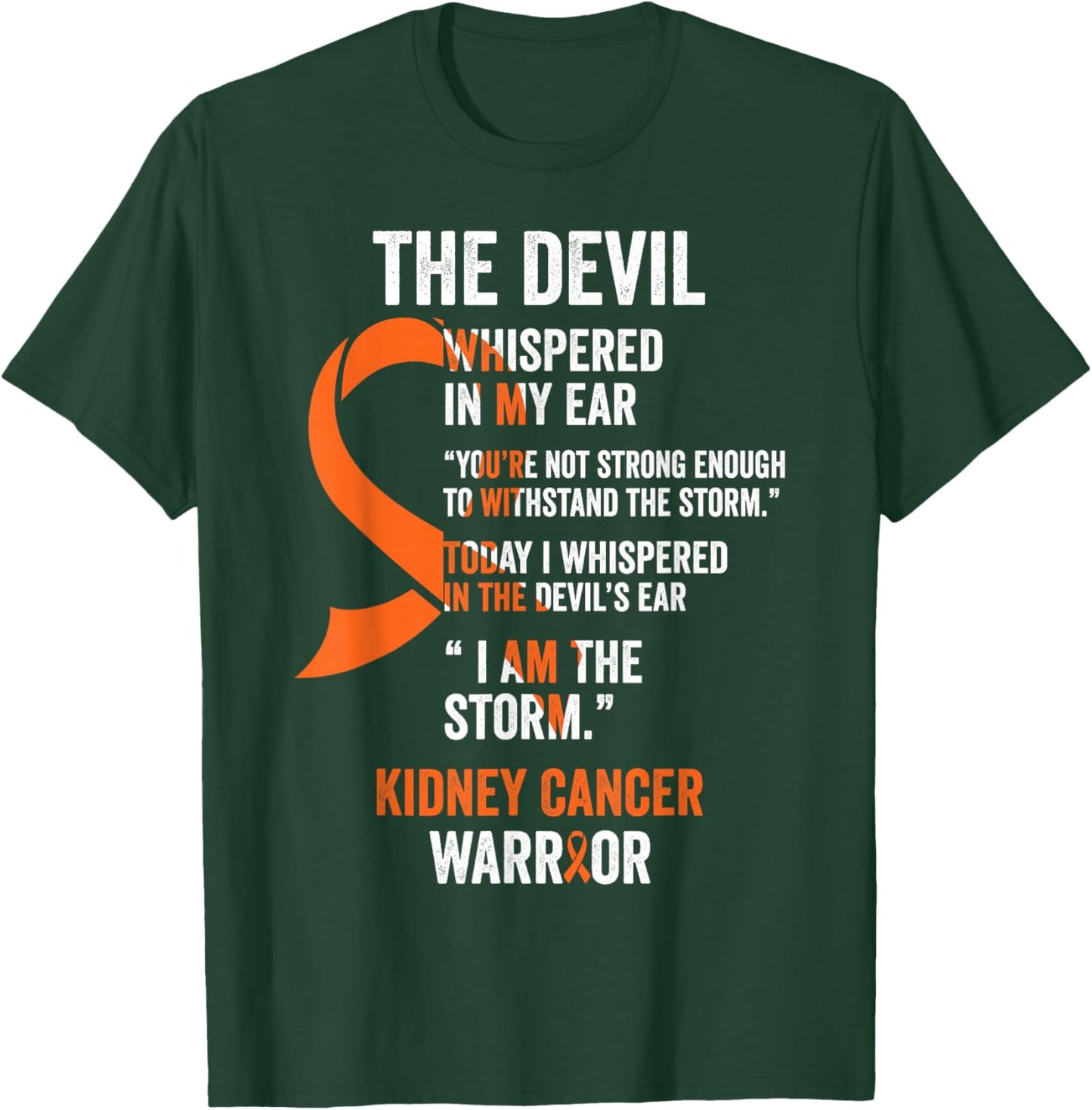The Devil- Kidney Cancer Awareness Supporter Ribbon T-Shirt - T-Shirt | Forest