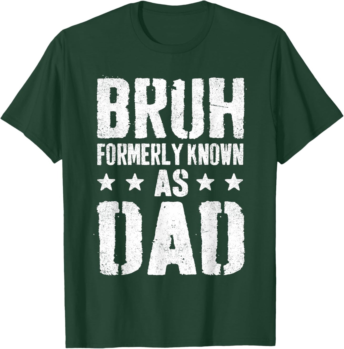 Bruh Formerly Known As Dad Daddy | Funny Fathers Day for Dad T-Shirt - T-Shirt | Forest