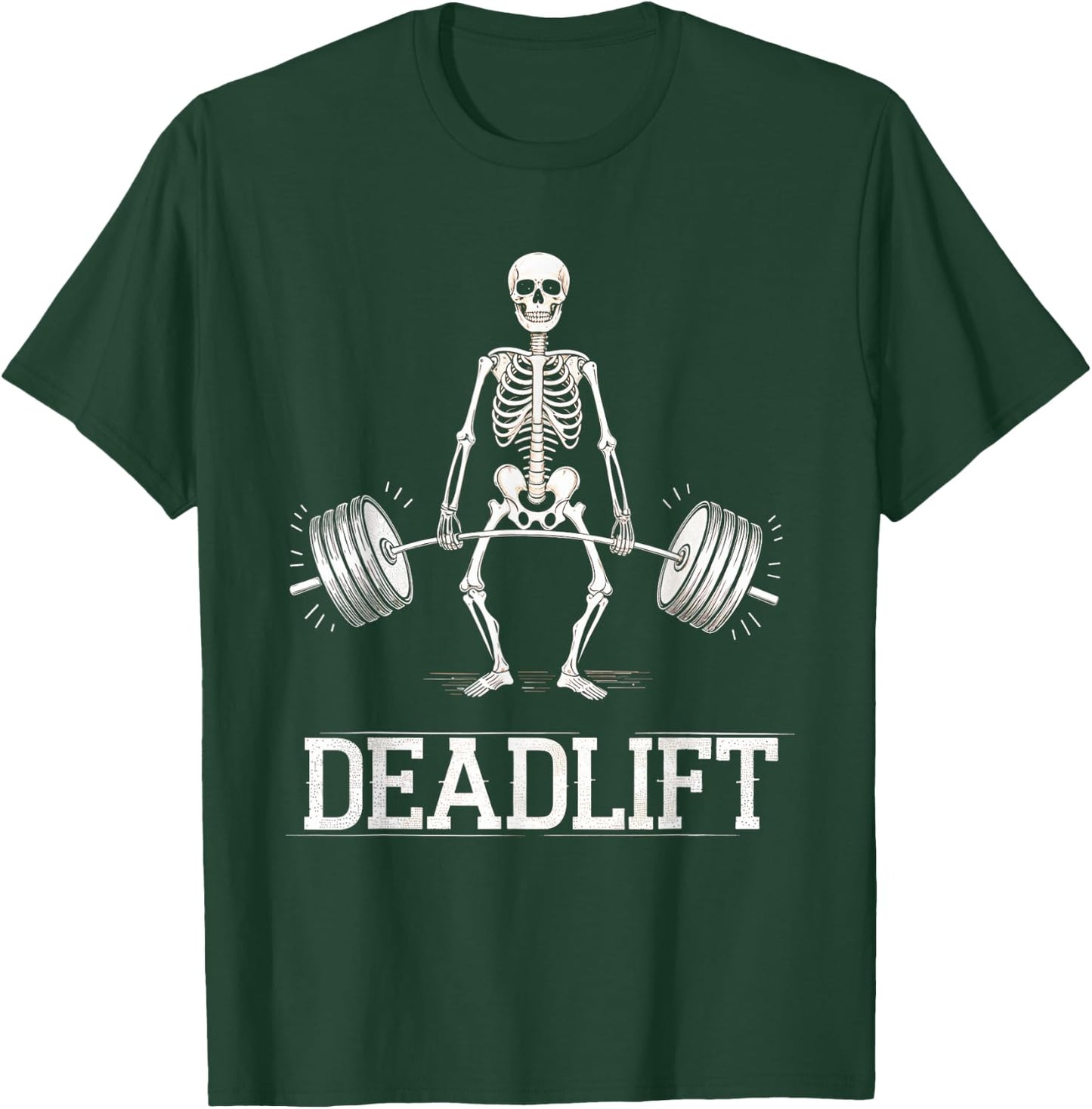 Deadlift Skeleton Weightlifting Fitness Gym Workout T-Shirt - T-Shirt | Forest