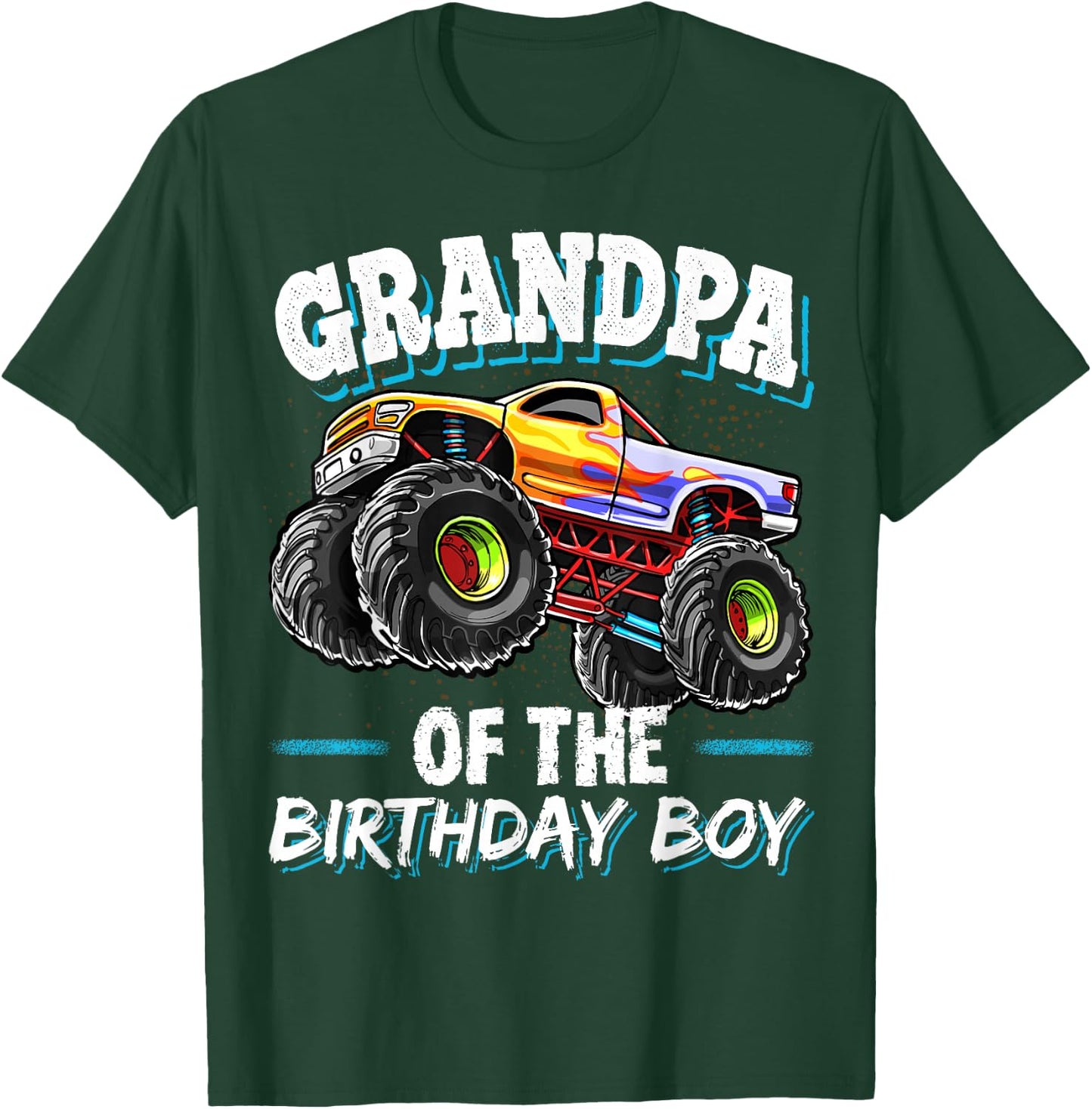 Grandpa of the Birthday Boy Monster Truck Birthday Party T-Shirt - T-Shirt | Forest