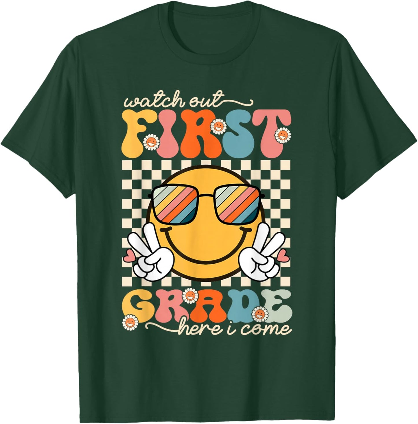 Watch Out First Grade Here I Come Back To School 1st Grade T-Shirt - T-Shirt | Forest