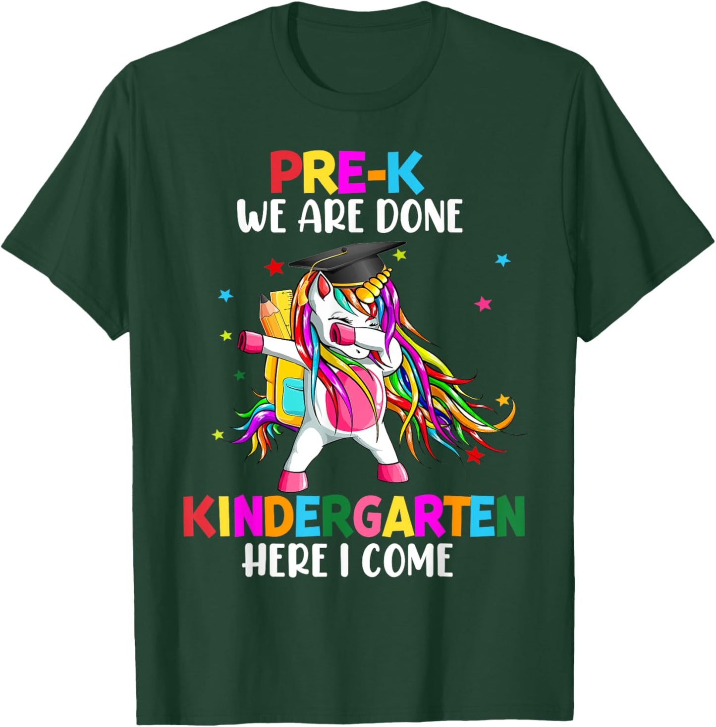 Pre-K we are done Kindergarten here I come Dabbing Unicorn T-Shirt - T-Shirt | Forest