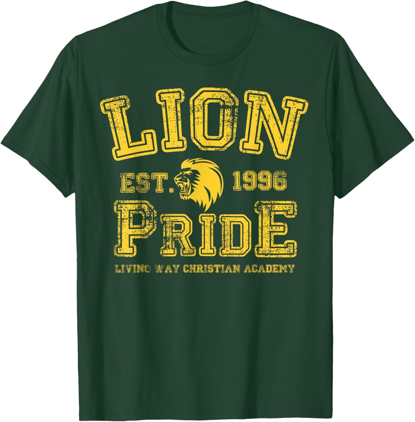 Lion Pride - Living Way Christian Academy Established 1996 T-Shirt - T-Shirt | Forest