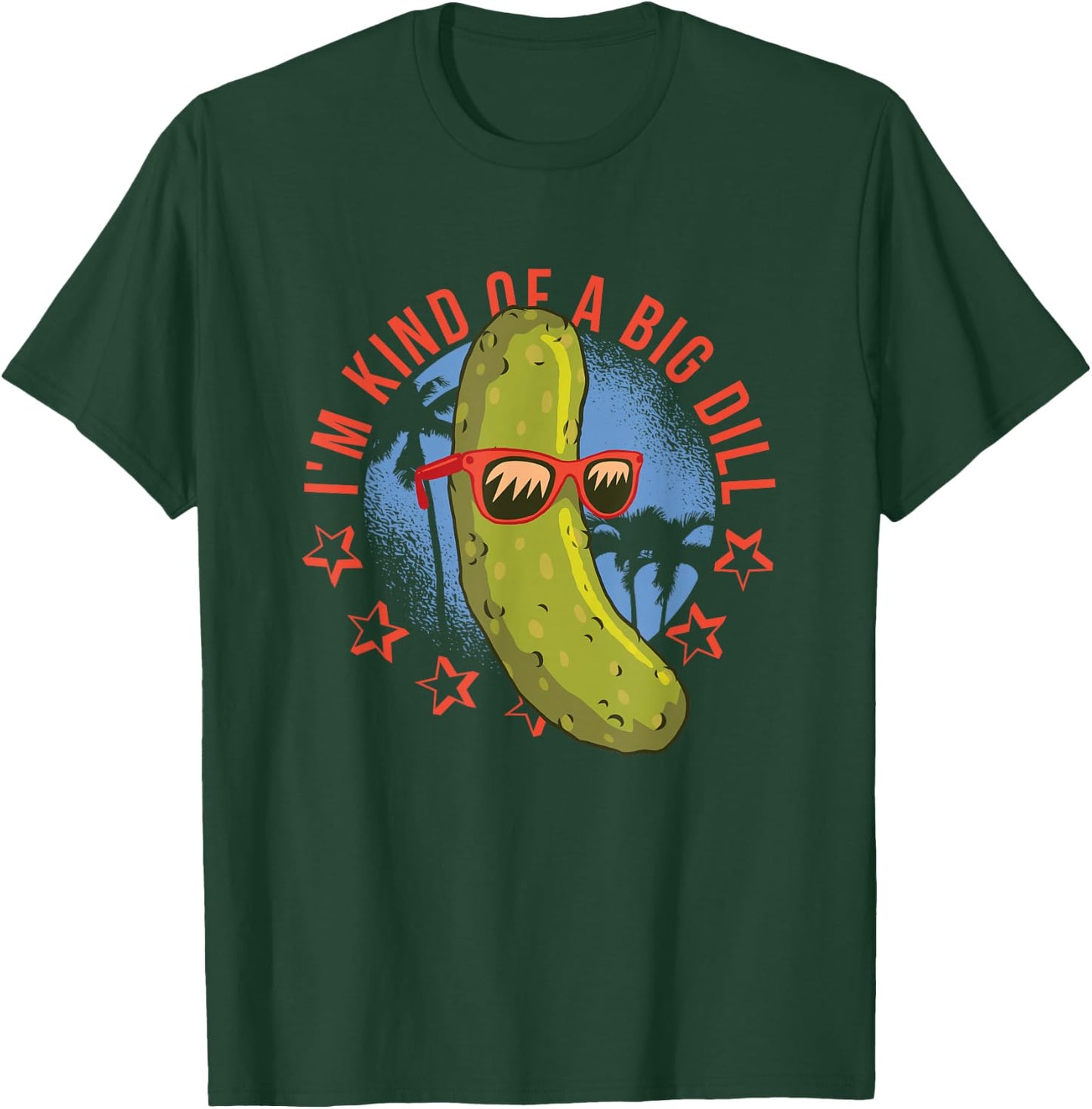 I'm Kind Of A Big Dill Funny Pun T-Shirt - T-Shirt | Forest