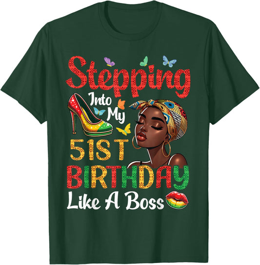Stepping Into My 51st Birthday Like A Boss 51 Years Old T-Shirt - T-Shirt | Forest