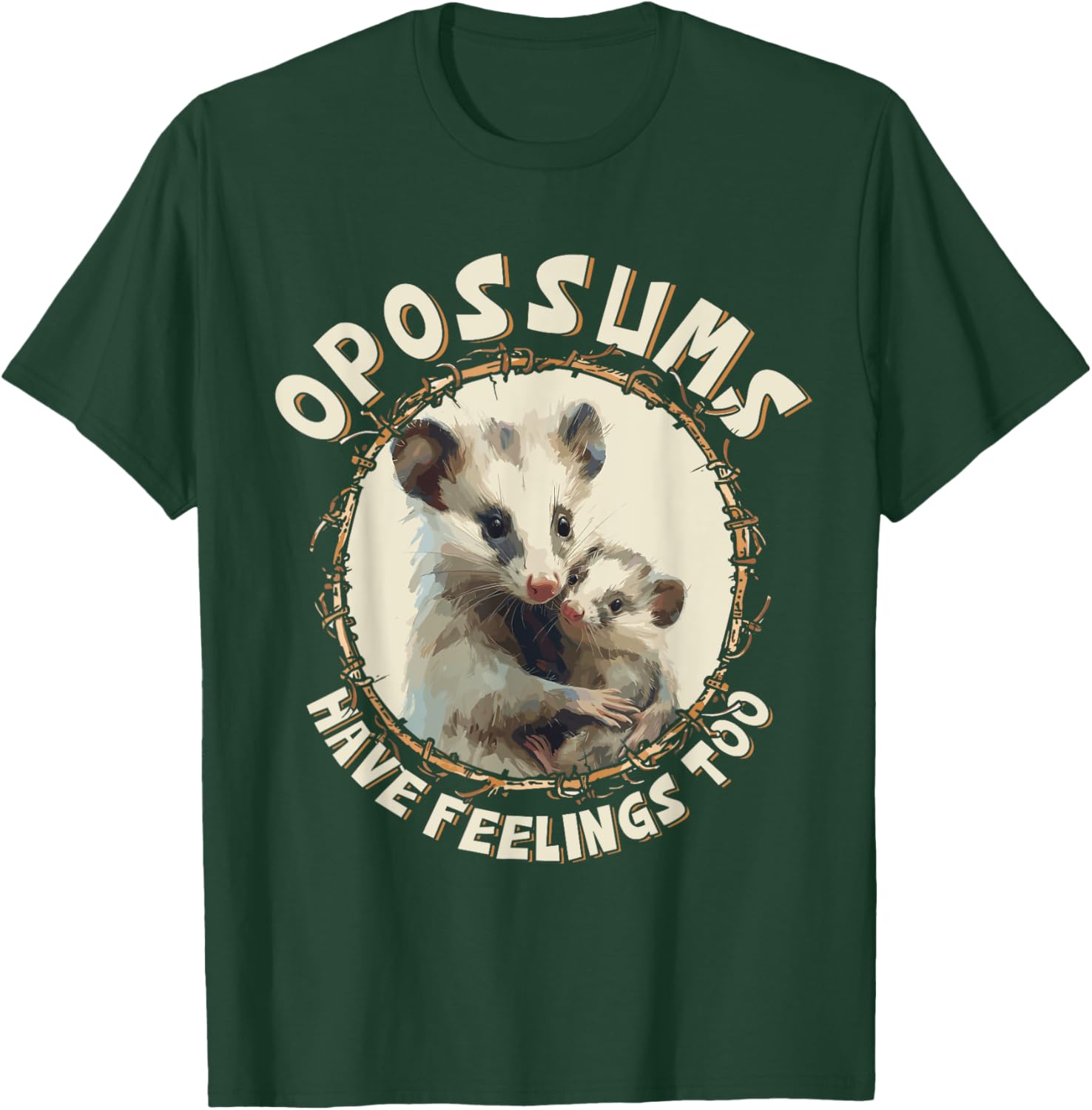 Opossums Have Feelings Too Possum Mom T-Shirt - T-Shirt | Forest