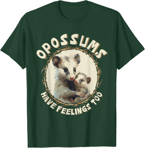 Opossums Have Feelings Too Possum Mom T-Shirt - T-Shirt | Forest
