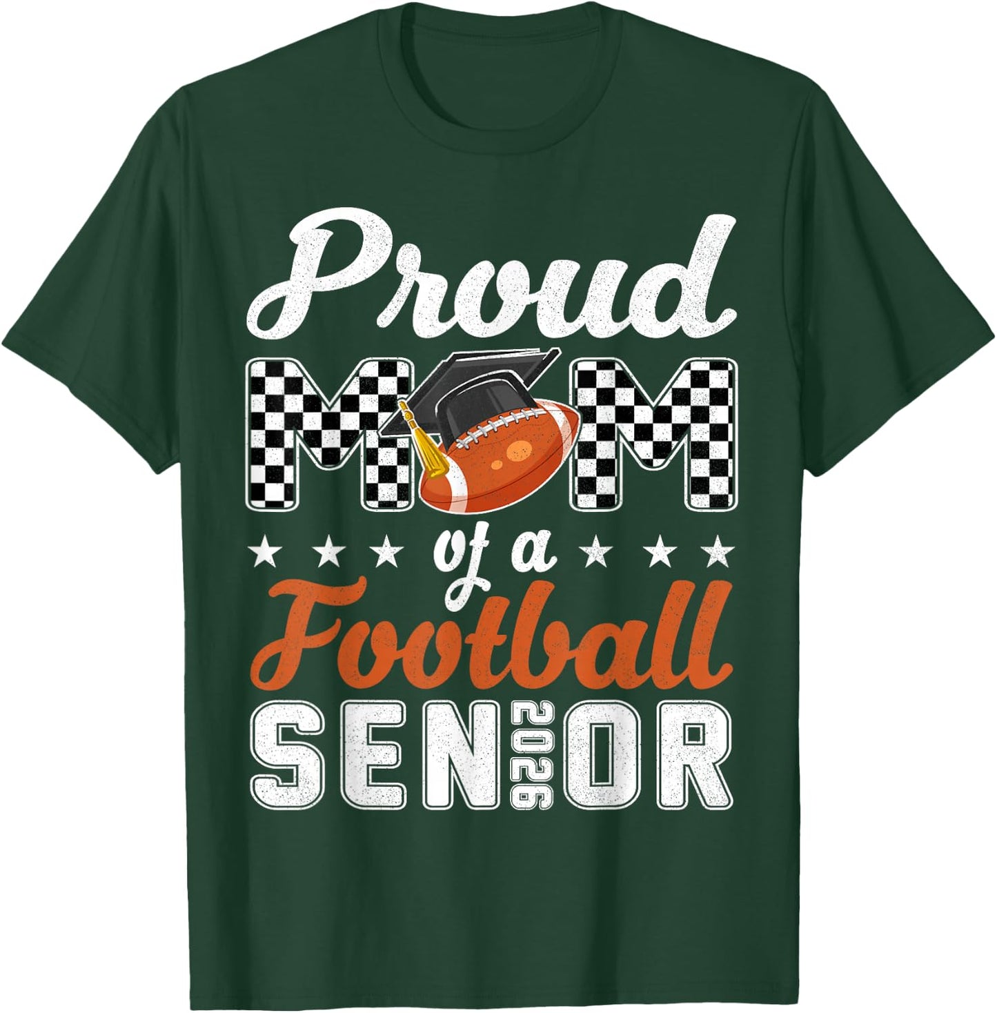 Proud Mom Senior 2026 Football Mom Senior 2026 Graduation T-Shirt - T-Shirt | Forest