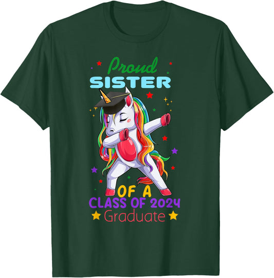 Proud Sister Of A Class Of 2024 Graduate Senior Unicorn Cool T-Shirt - T-Shirt | Forest