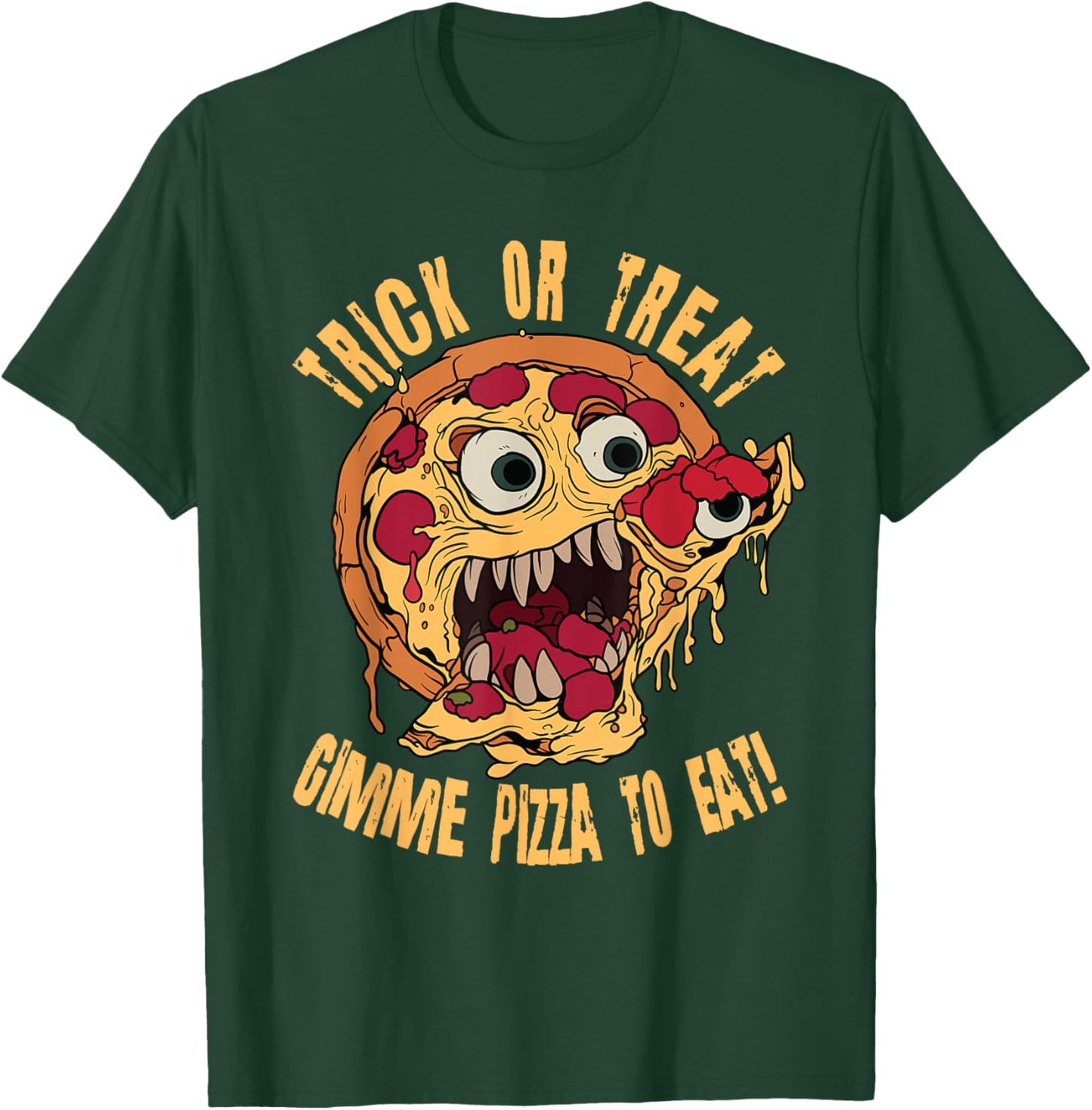 Trick Or Treat Gimme Pizza To Eat Scary Halloween Costume T-Shirt - T-Shirt | Forest