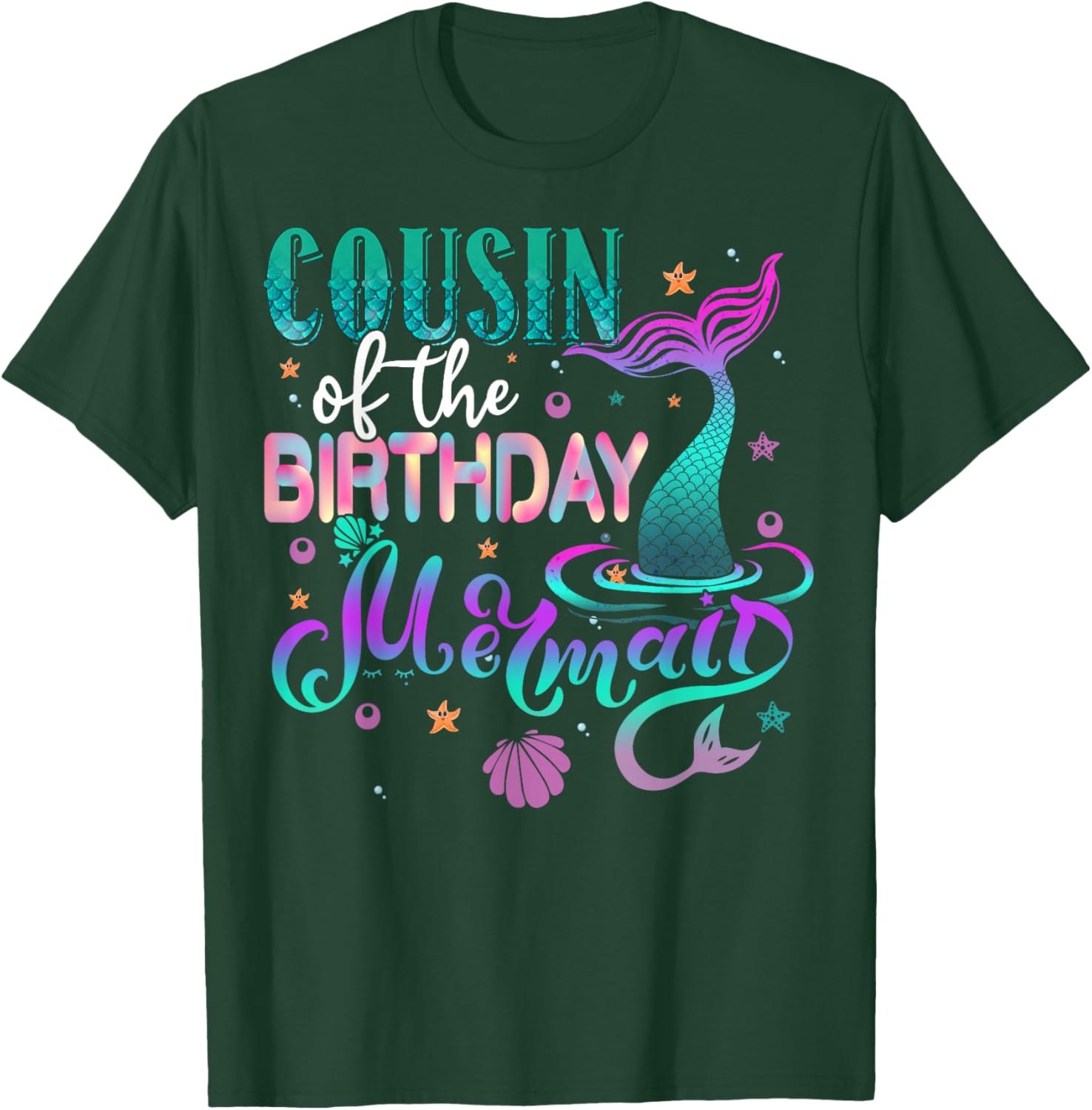 Cousin Of The Birthday Mermaid Family Matching Party Squad T-Shirt - T-Shirt | Forest