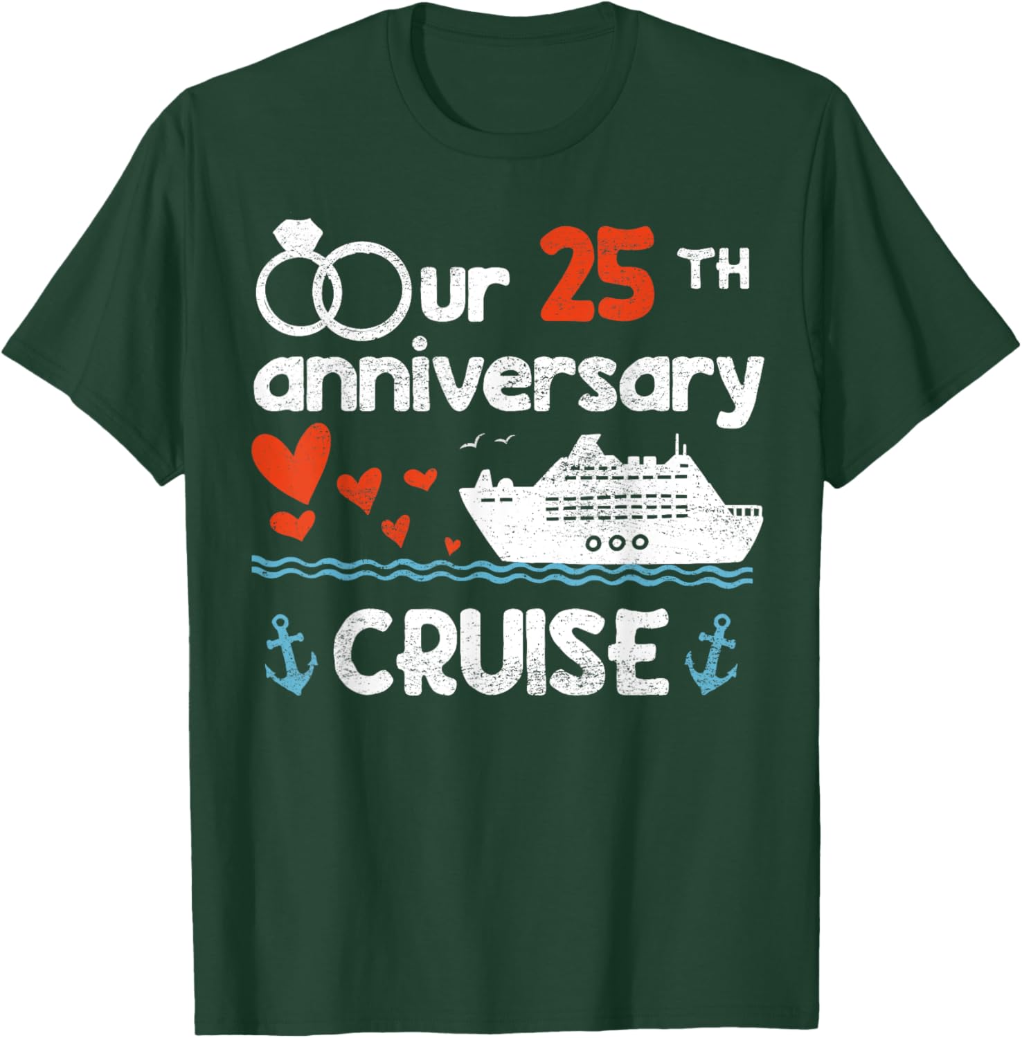 Our 25th Wedding Anniversary Cruise 25 Years Anniversary T-Shirt - T-Shirt | Forest