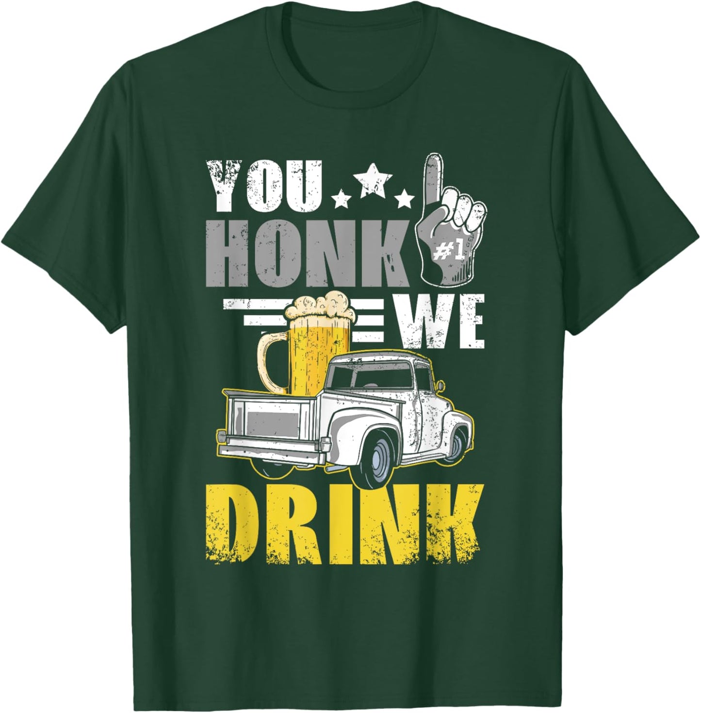 You honk we drink, funny drinking tailgate T-Shirt - T-Shirt | Forest