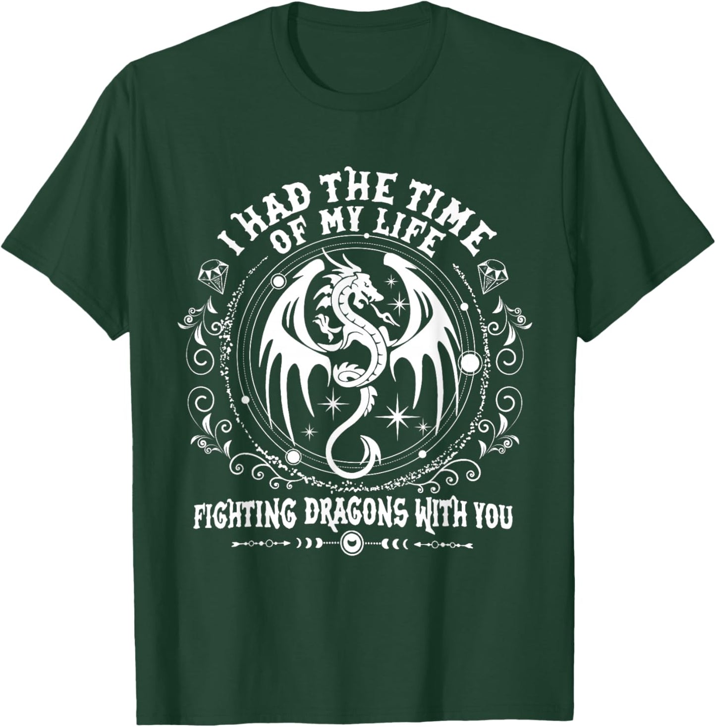 I Had The Time Of My Life Fighting Dragons With You T-Shirt - T-Shirt | Forest