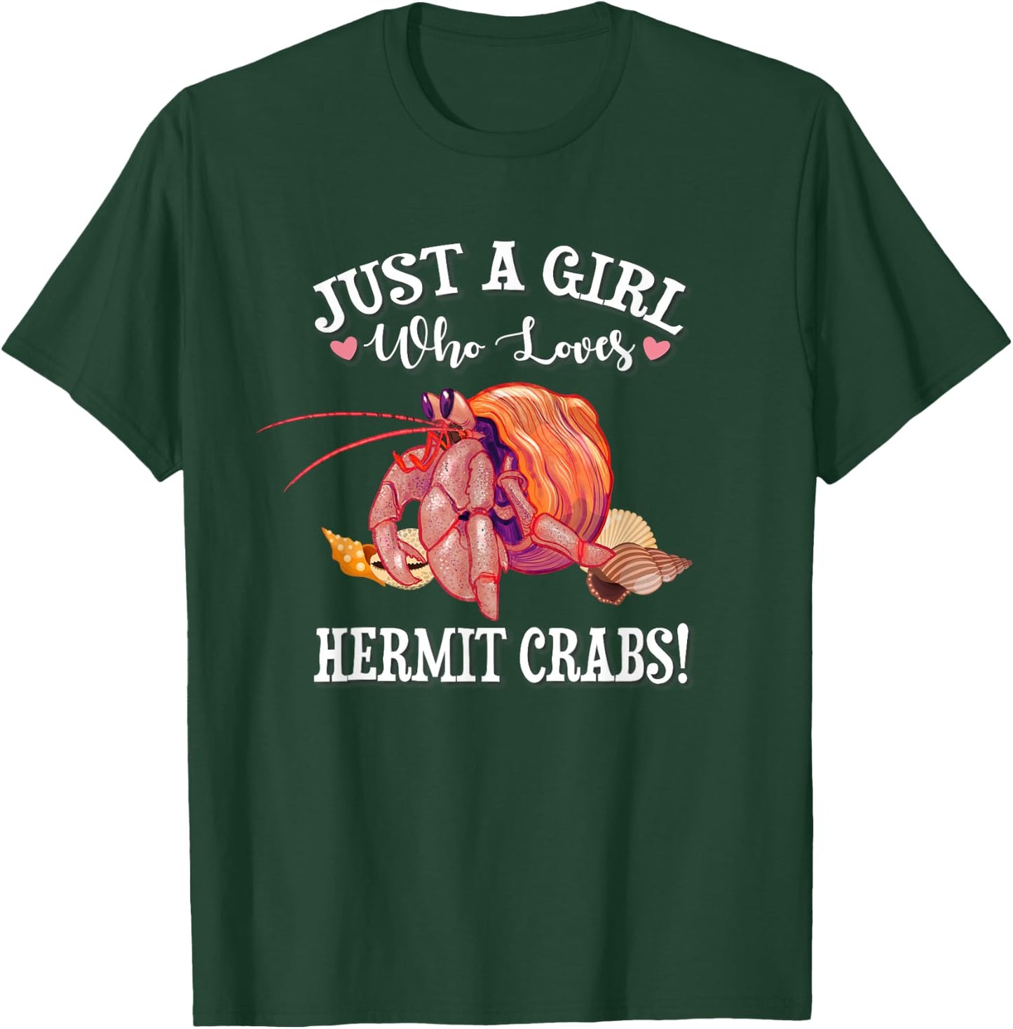 Cute Just A Girl Who Loves Pet Hermit Crab Lover T-Shirt - T-Shirt | Forest