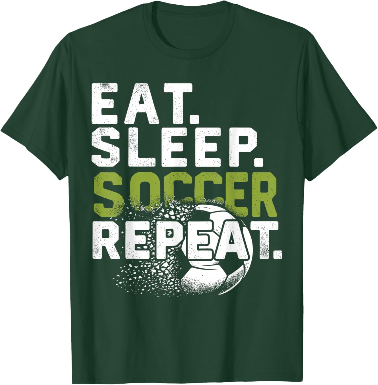 Funny Soccer Eat Sleep Soccer Repeat T-Shirt - T-Shirt | Forest