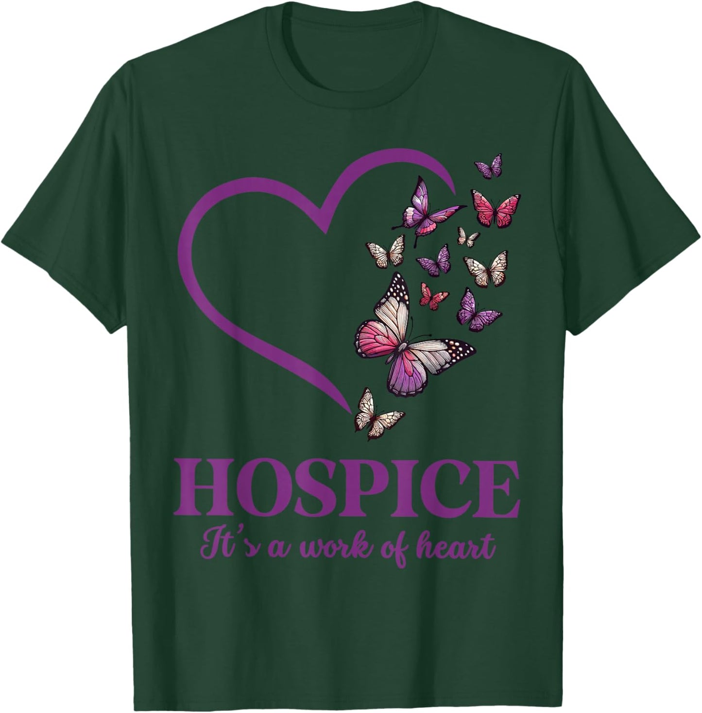 Hospice It's A Work Of Heart Butterfly Heart Hospice Worker T-Shirt - T-Shirt | Forest