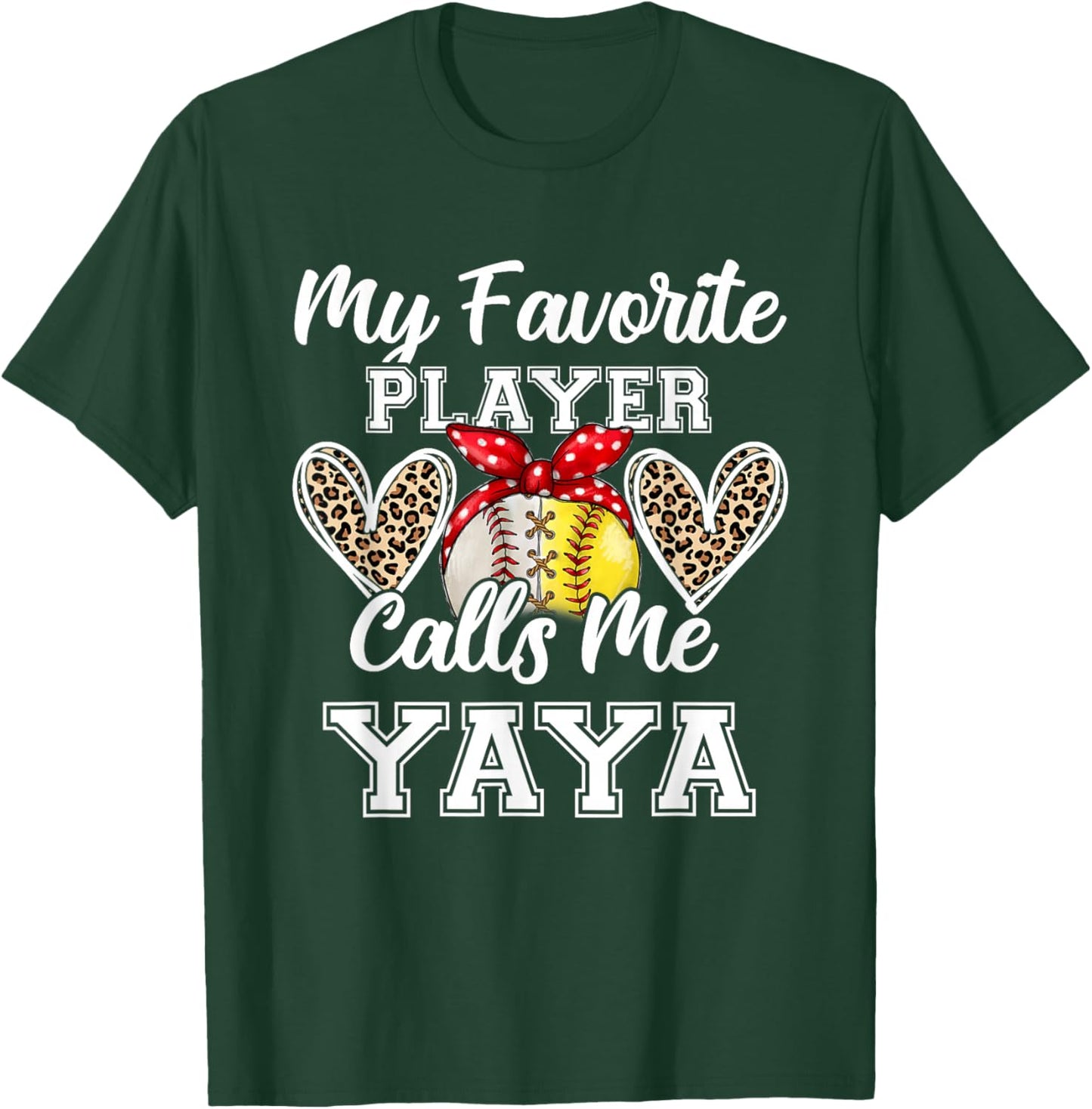 My Favorite Baseball Player Calls Me Yaya Softball Leopard T-Shirt - T-Shirt | Forest
