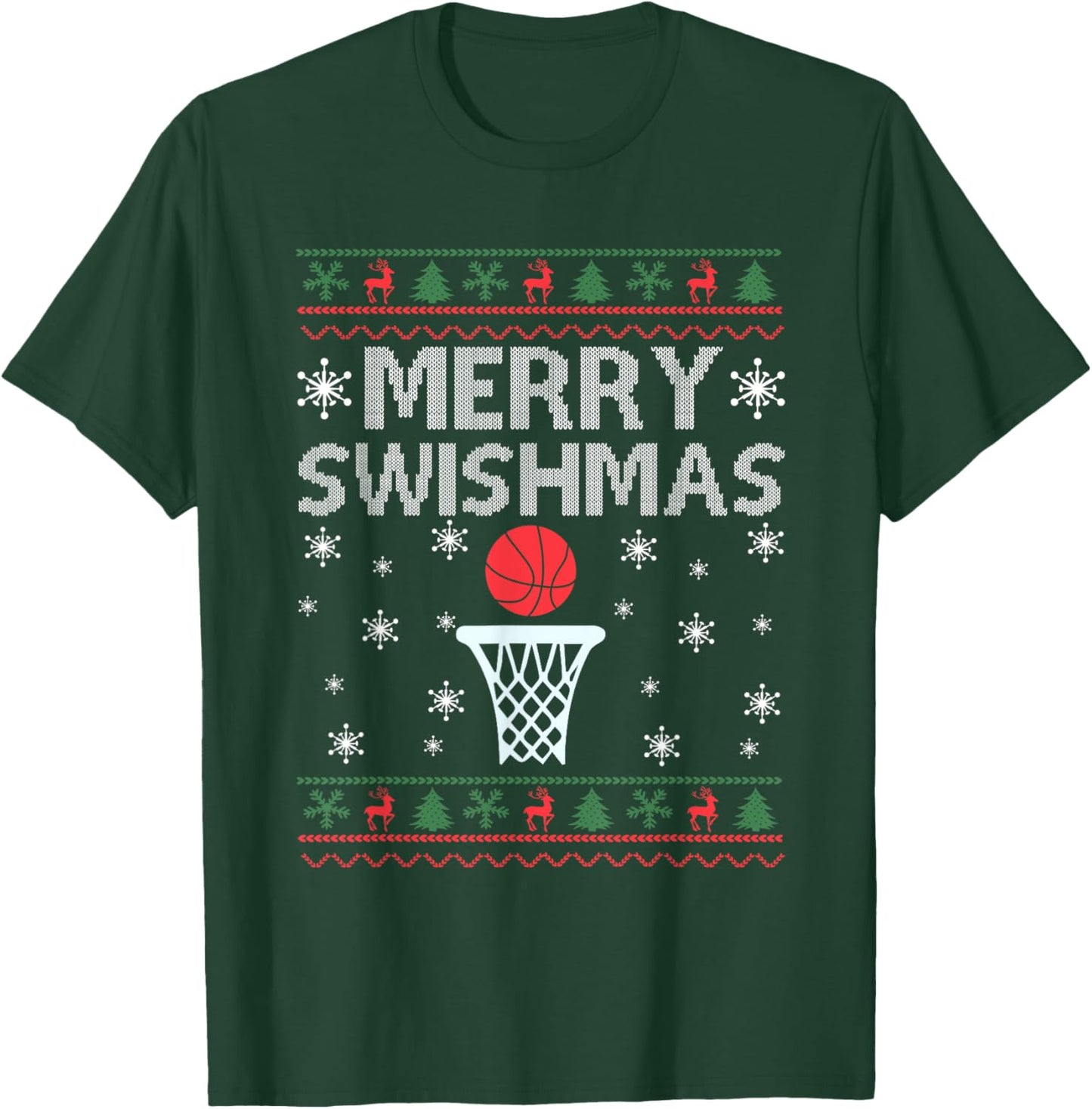 Merry Swishmas Ugly Christmas Basketball Christmas Funny T-Shirt - T-Shirt | Forest