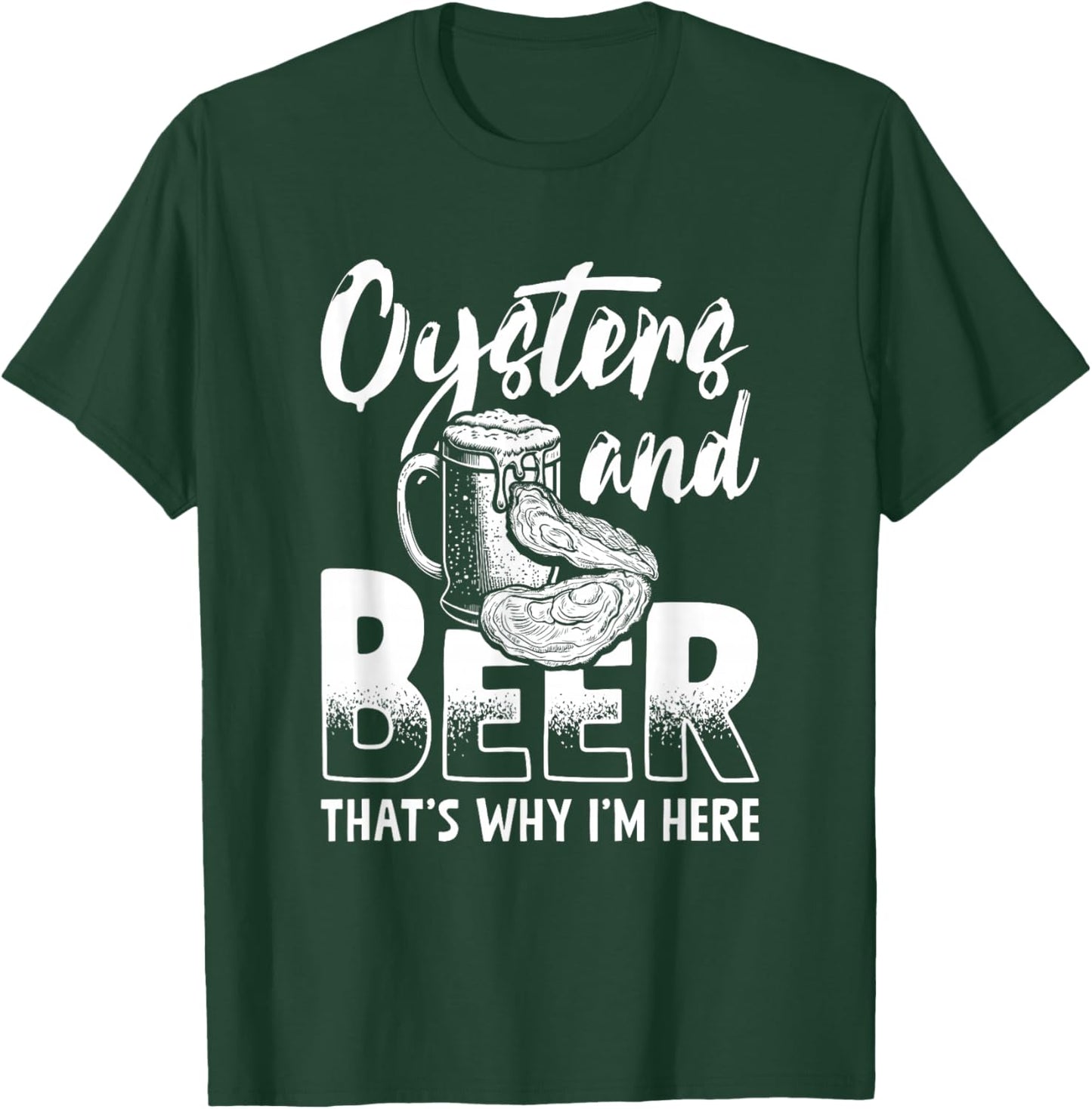 Oyster And Beer Oyster Shucker Seafood Oyster Shucking Shuck T-Shirt - T-Shirt | Forest
