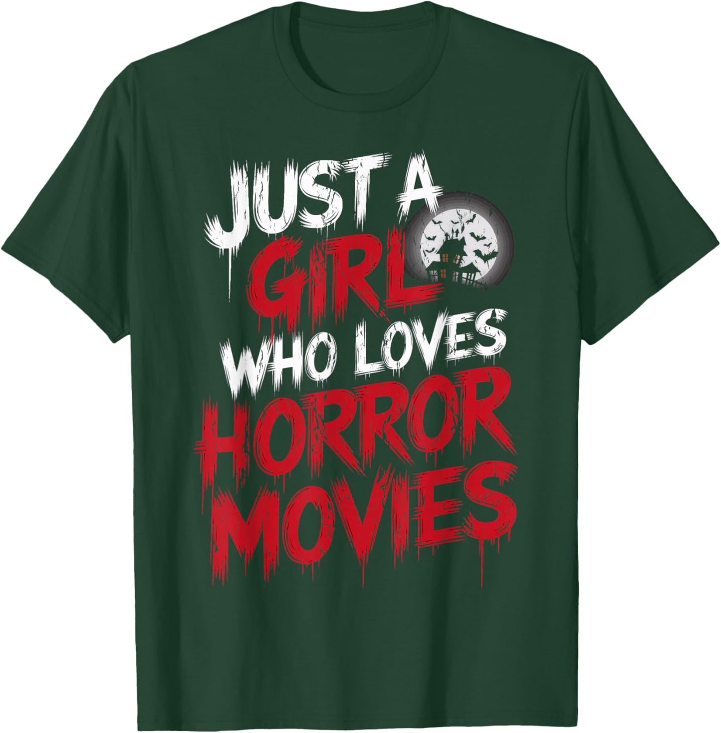 Just A Girl Who Loves Horror Movies Spooky Vibes Horror Fan T-Shirt - T-Shirt | Forest