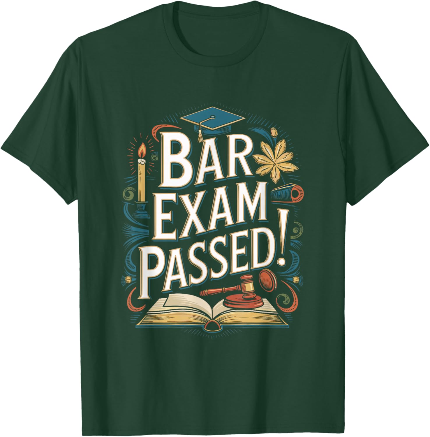 Bar Exam Passed Celebration Shirt T-Shirt - T-Shirt | Forest