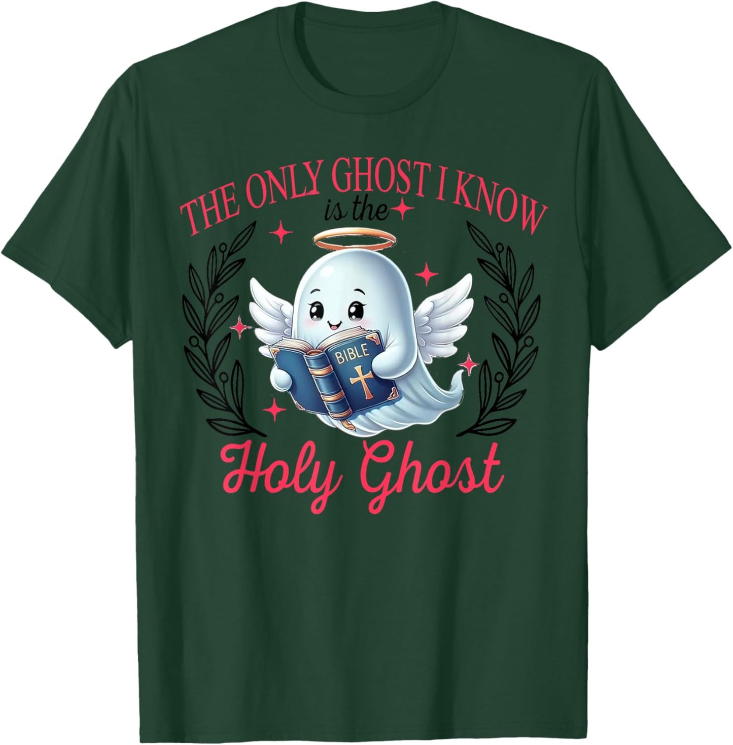 The Only Ghost I Know Is The Holy Ghost, Spooky Halloween T-Shirt - T-Shirt | Forest